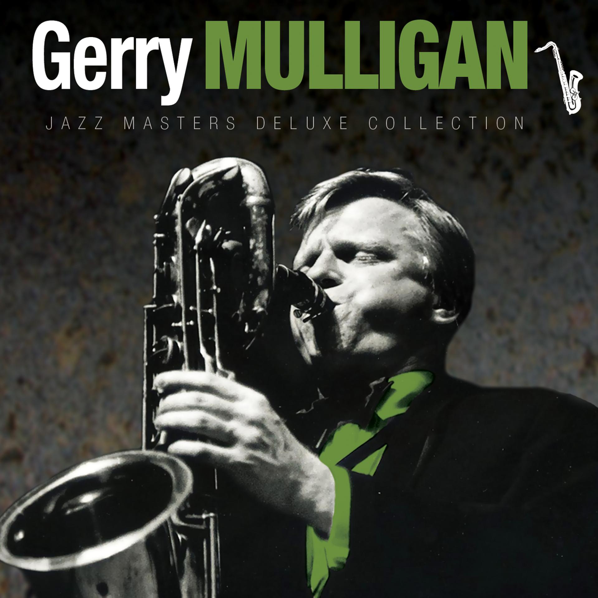 Постер альбома Jazz Masters Deluxe Collection: Gerry Mulligan