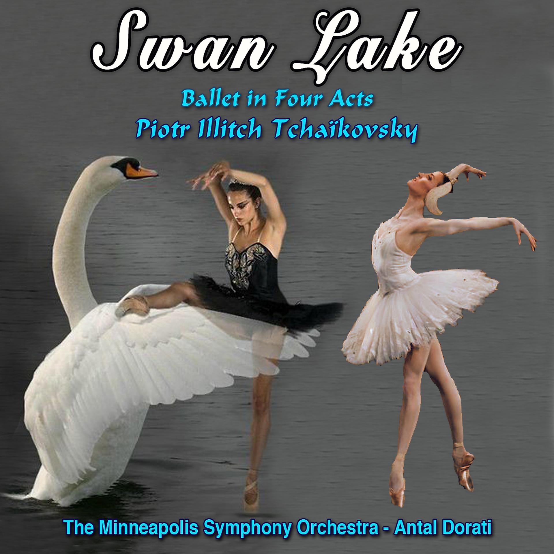 Постер альбома Swan Lake - Le Lac Des Cygnes - Grand Ballet in Four Acts - Piotr Illitch Tchaïkovsky