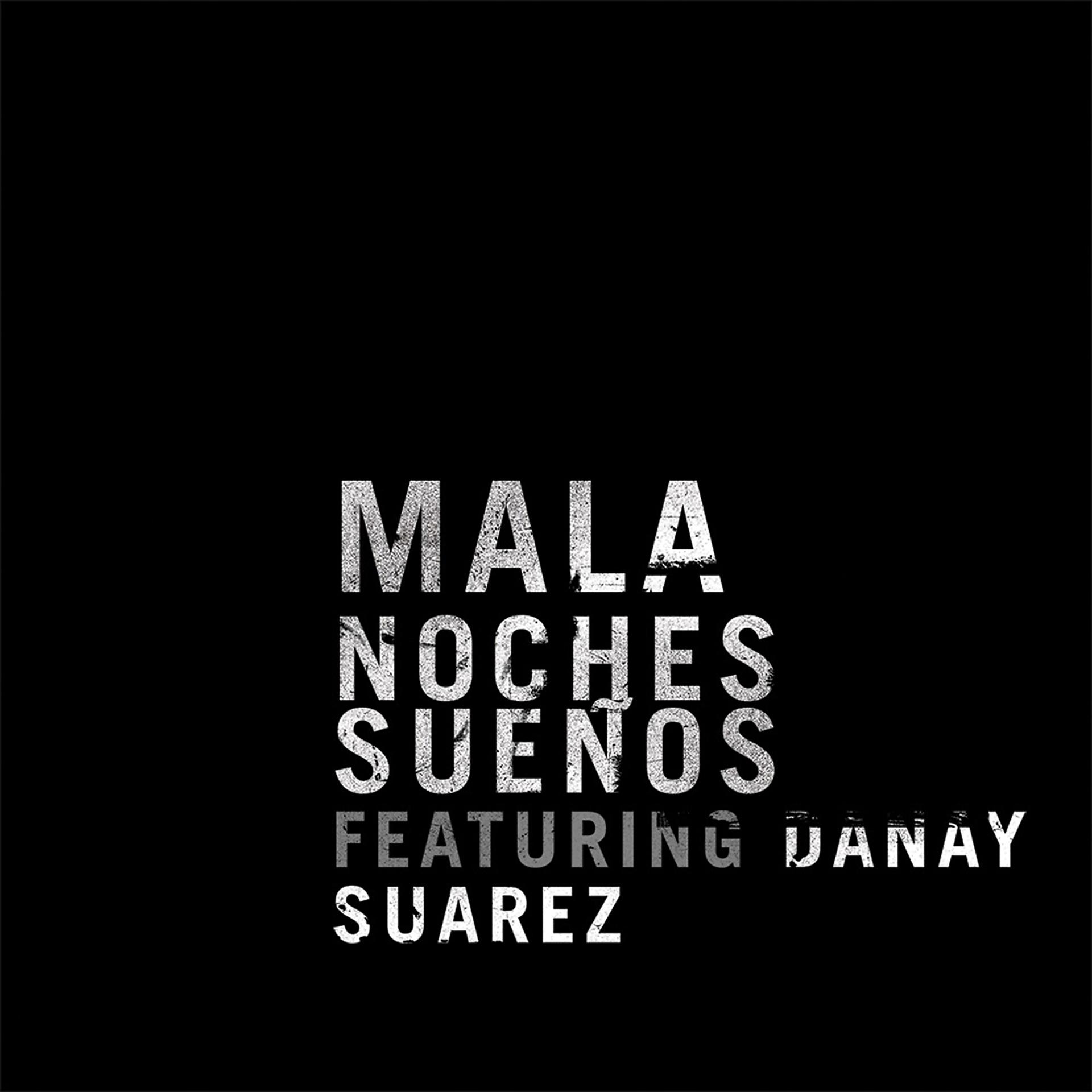 Постер альбома Noches Sueños (feat. Danay Suárez) [Radio Edit]