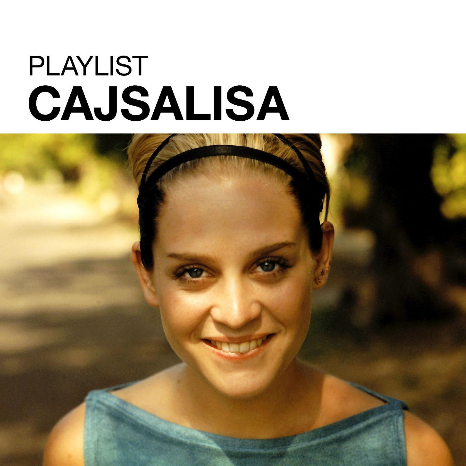 Постер альбома Playlist: Cajsalisa