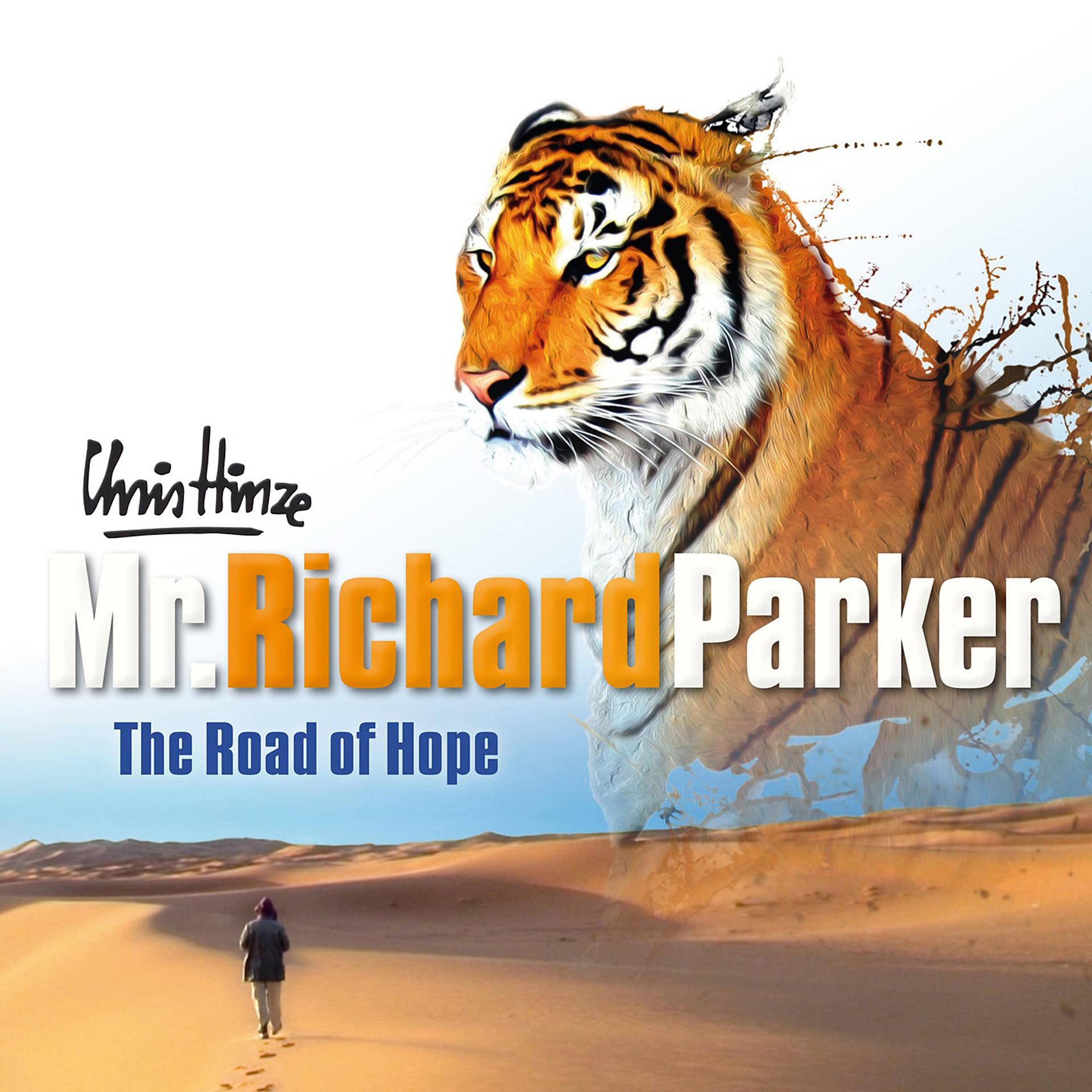 Постер альбома Mr. Richard Parker: The Road of Hope