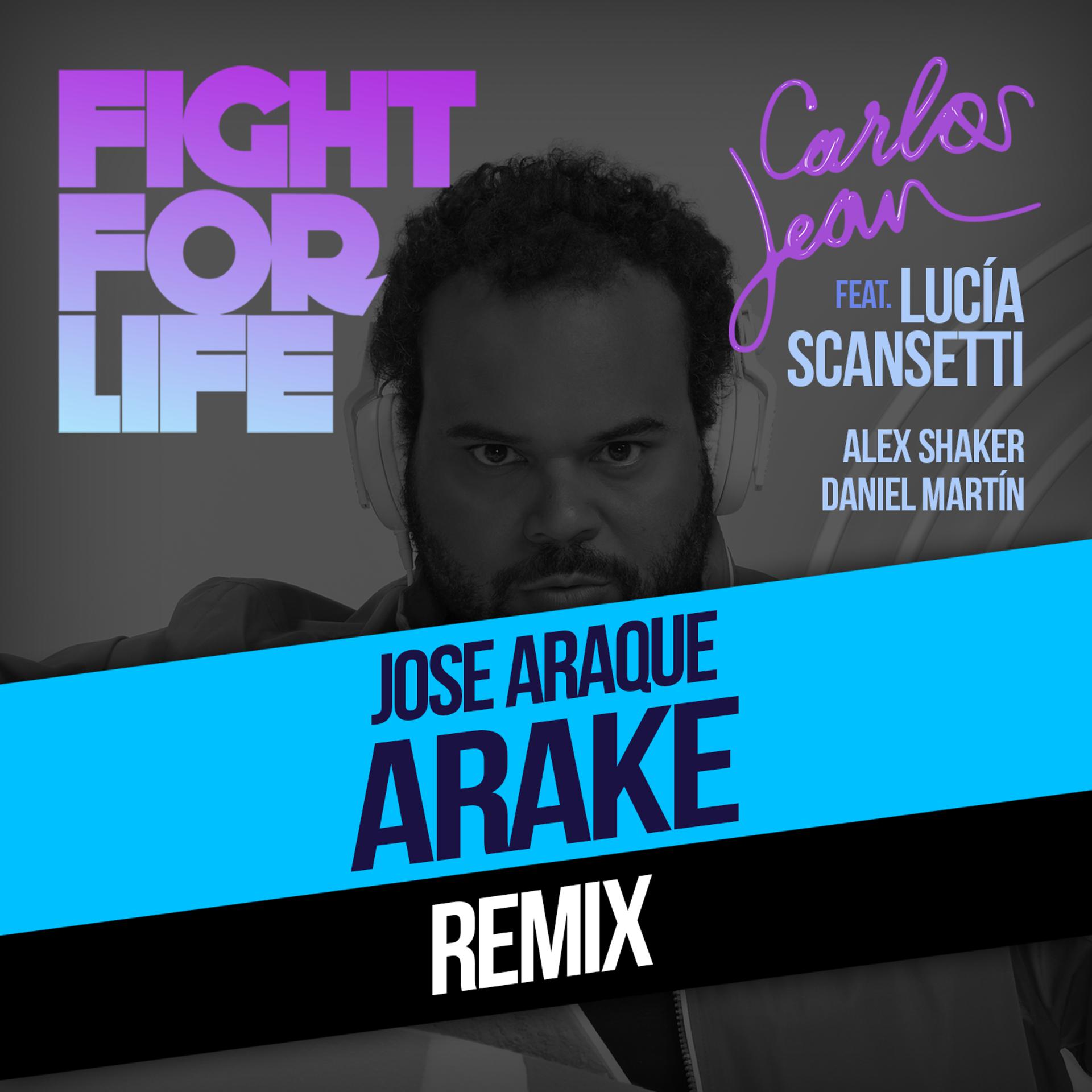 Постер альбома Fight For Life (Arake & Rabbit Sound Remix) [feat. Lucía Scansetti, Alex Shaker & Daniel Martín]