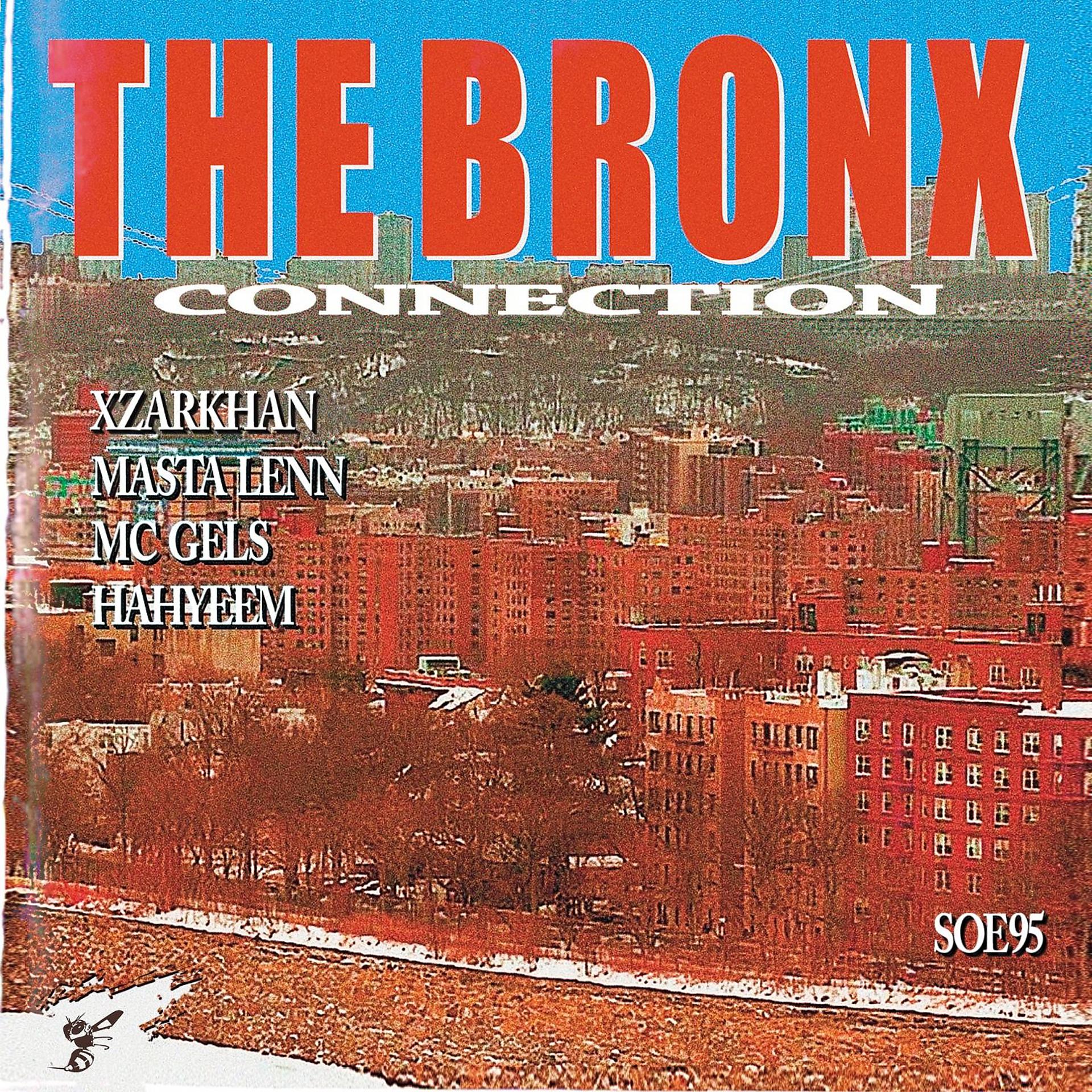 Постер альбома The Bronx Connection (feat. Masta Lenn, MC Gels, Hahyeem & Soe95)