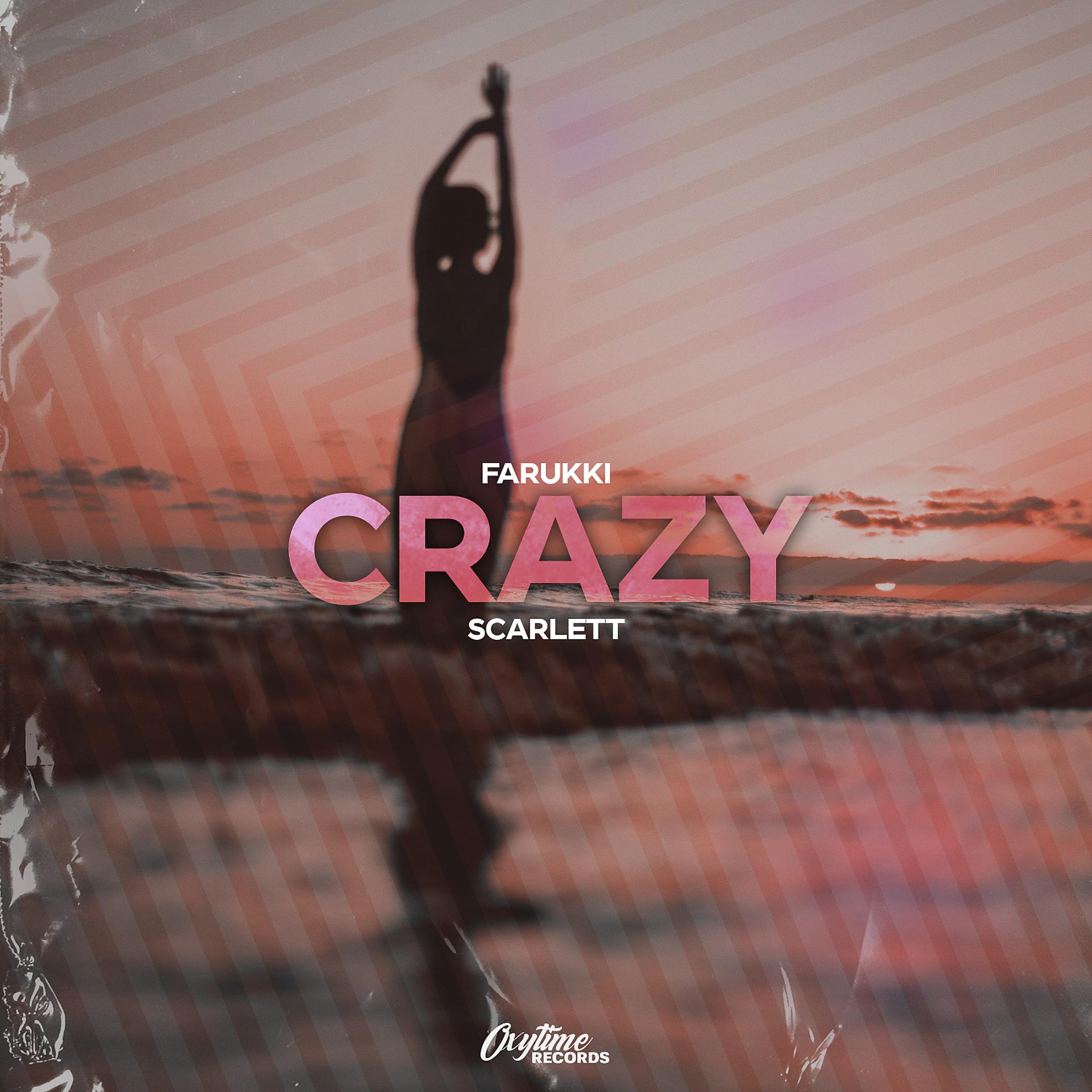 Постер альбома Crazy (feat. Scarlett)