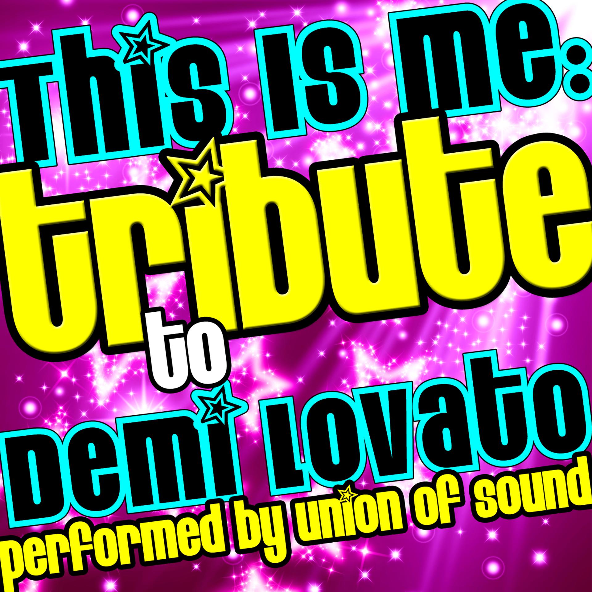 Постер альбома This Is Me: Tribute to Demi Lovato