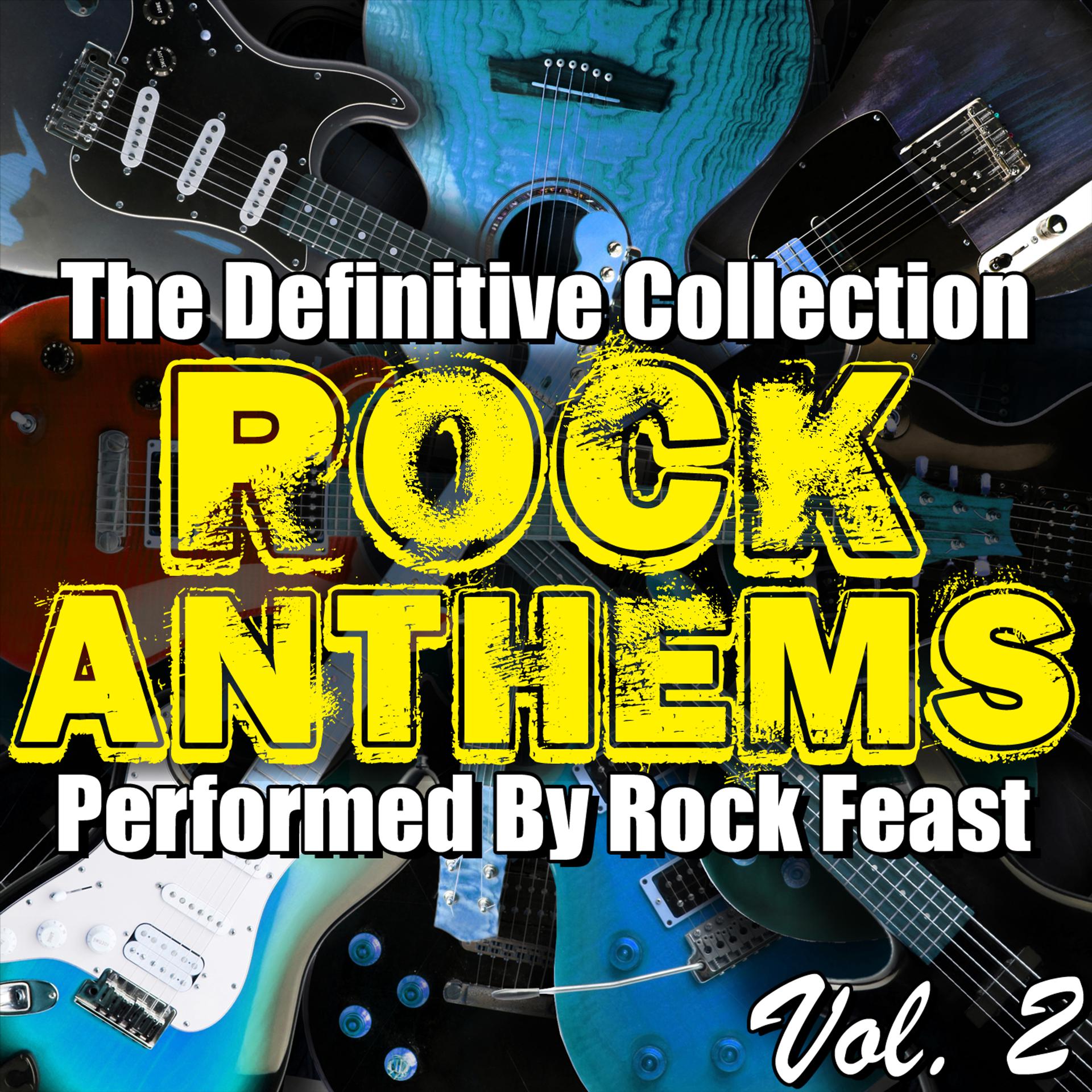 Постер альбома Rock Anthems: The Definitive Collection Vol. 2