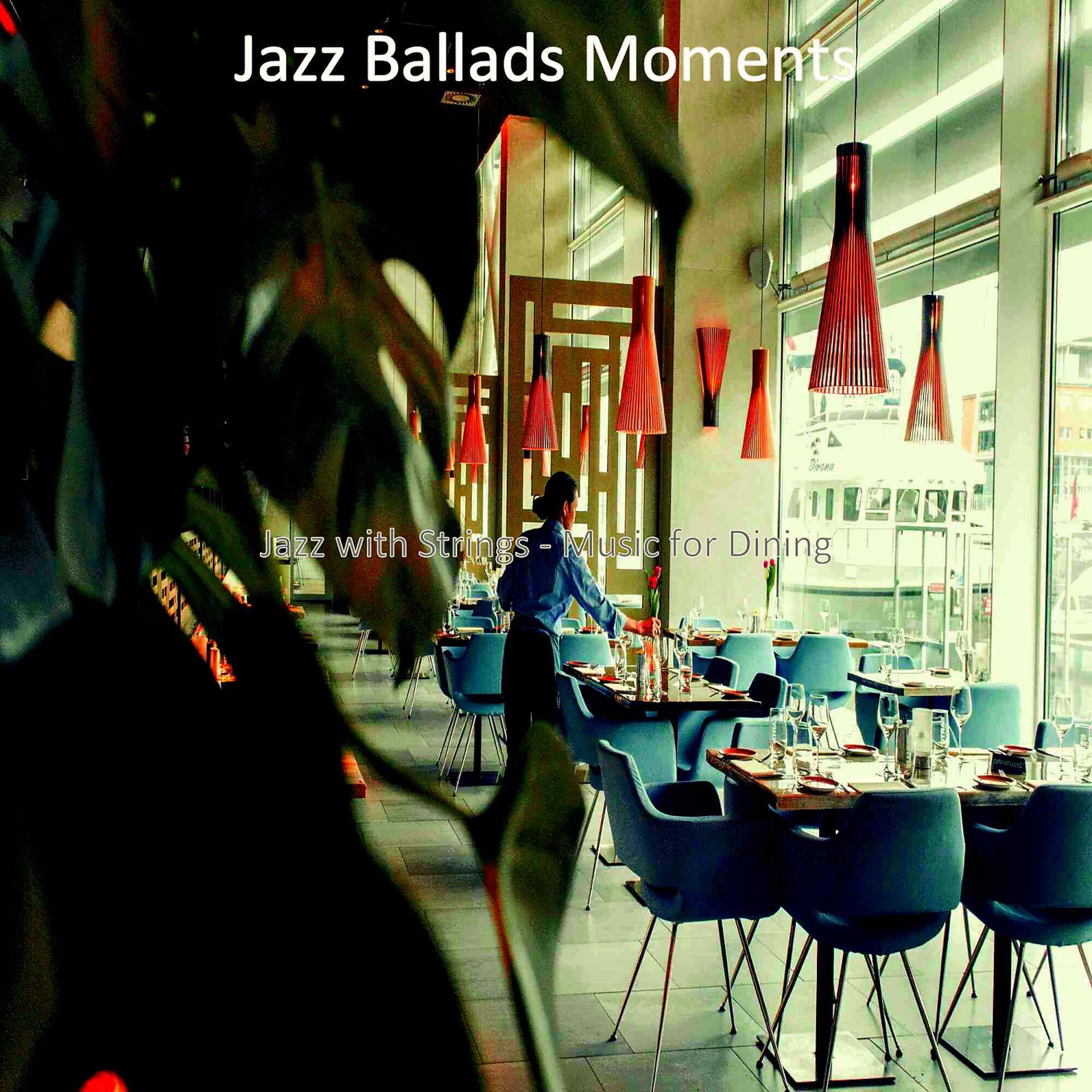 Постер альбома Jazz with Strings - Music for Dining
