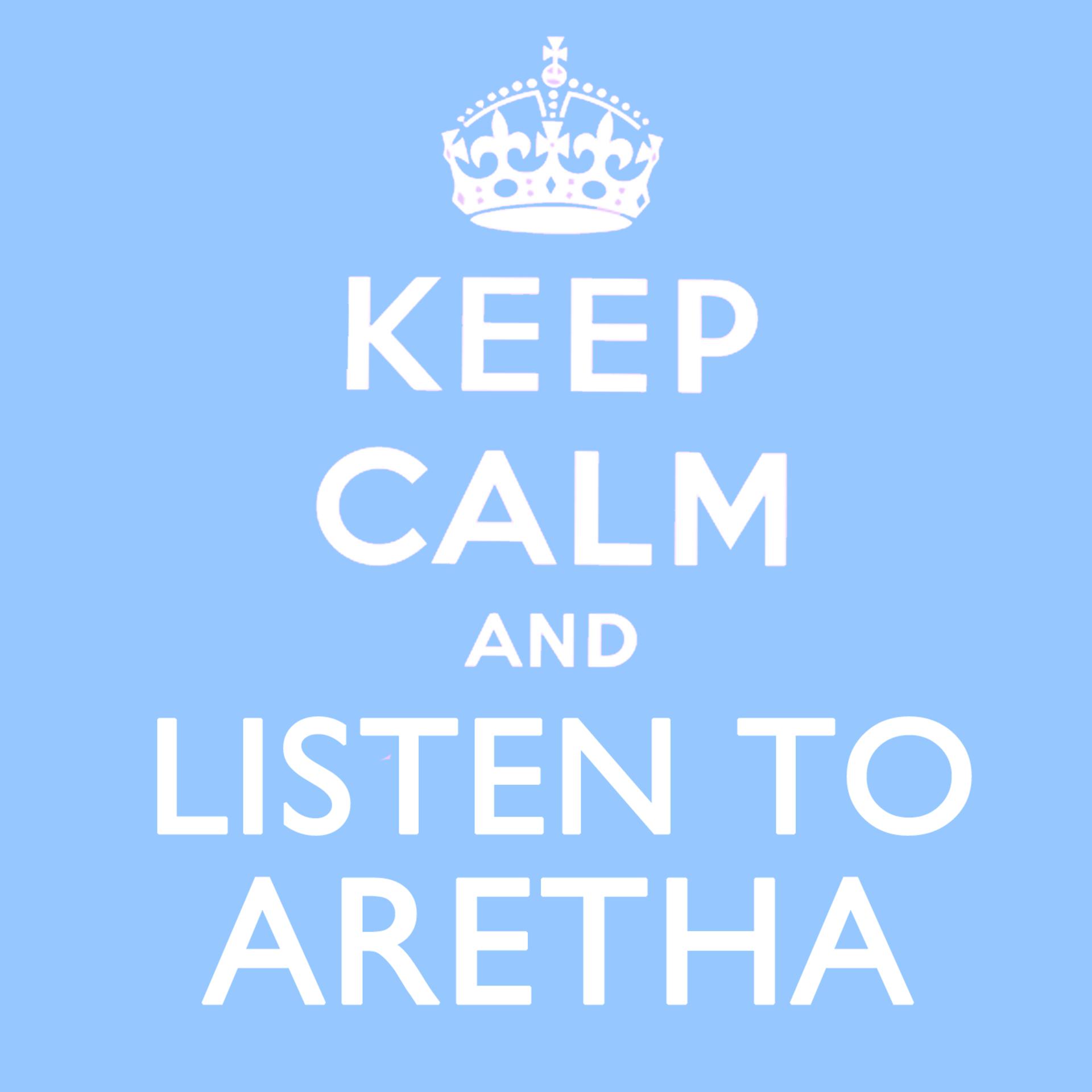 Постер альбома Keep Calm and Listen to Aretha (Remastered)