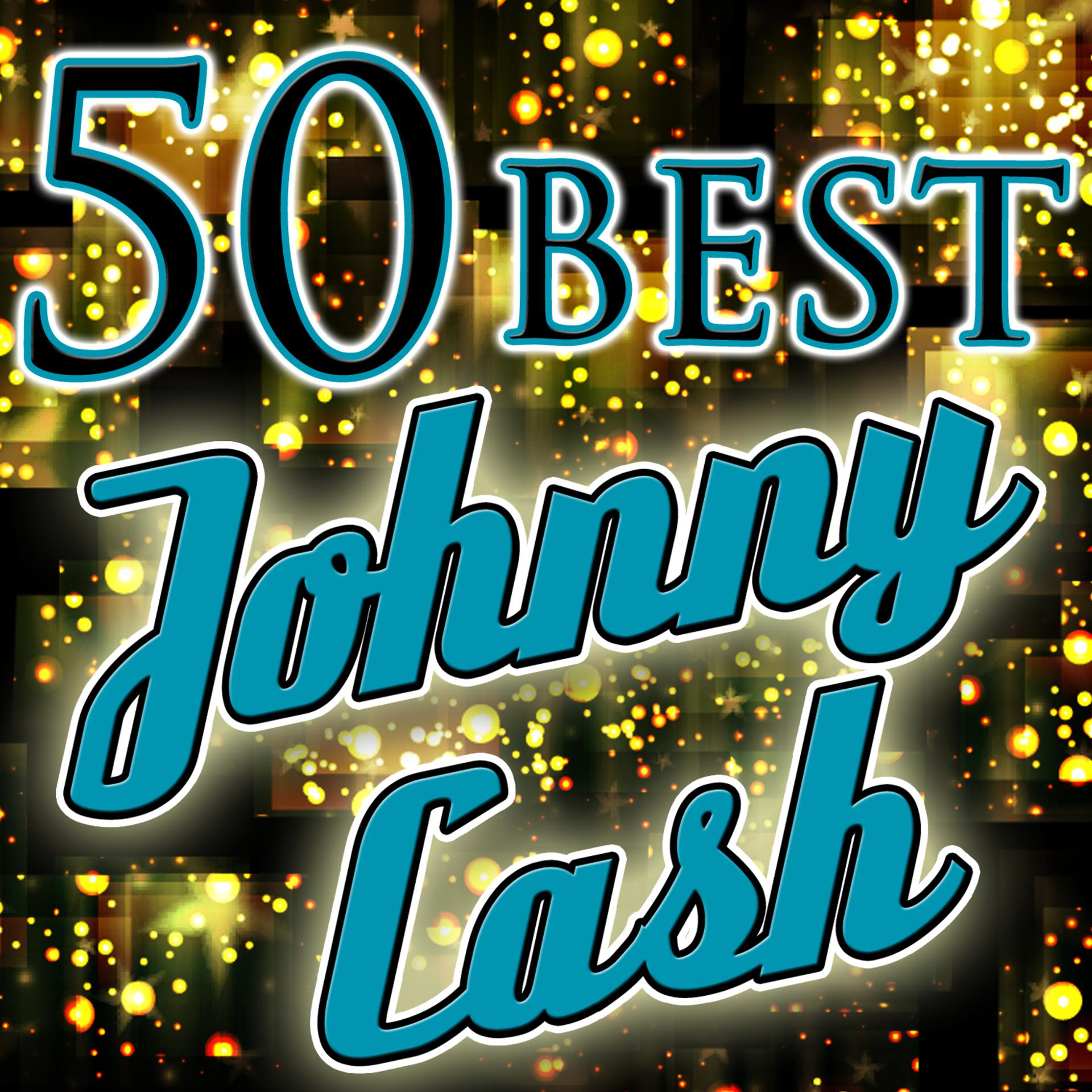 Постер альбома 50 Best: Johnny Cash