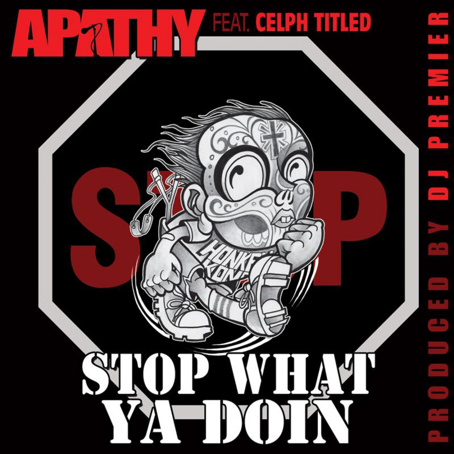 Постер альбома Stop What Ya Doin' (Prod. By DJ Premier)