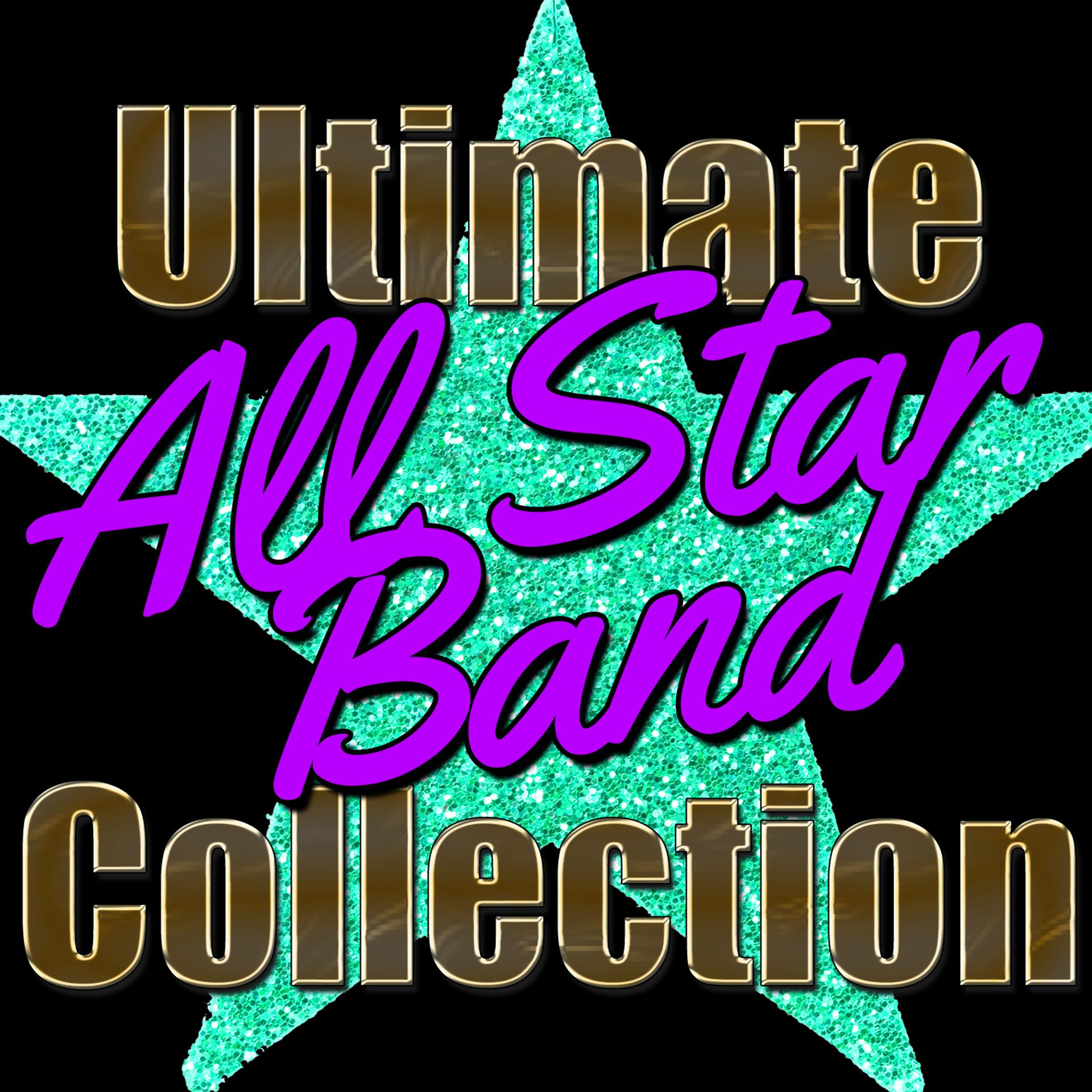 Постер альбома Ultimate All Star Band Collection (Live)