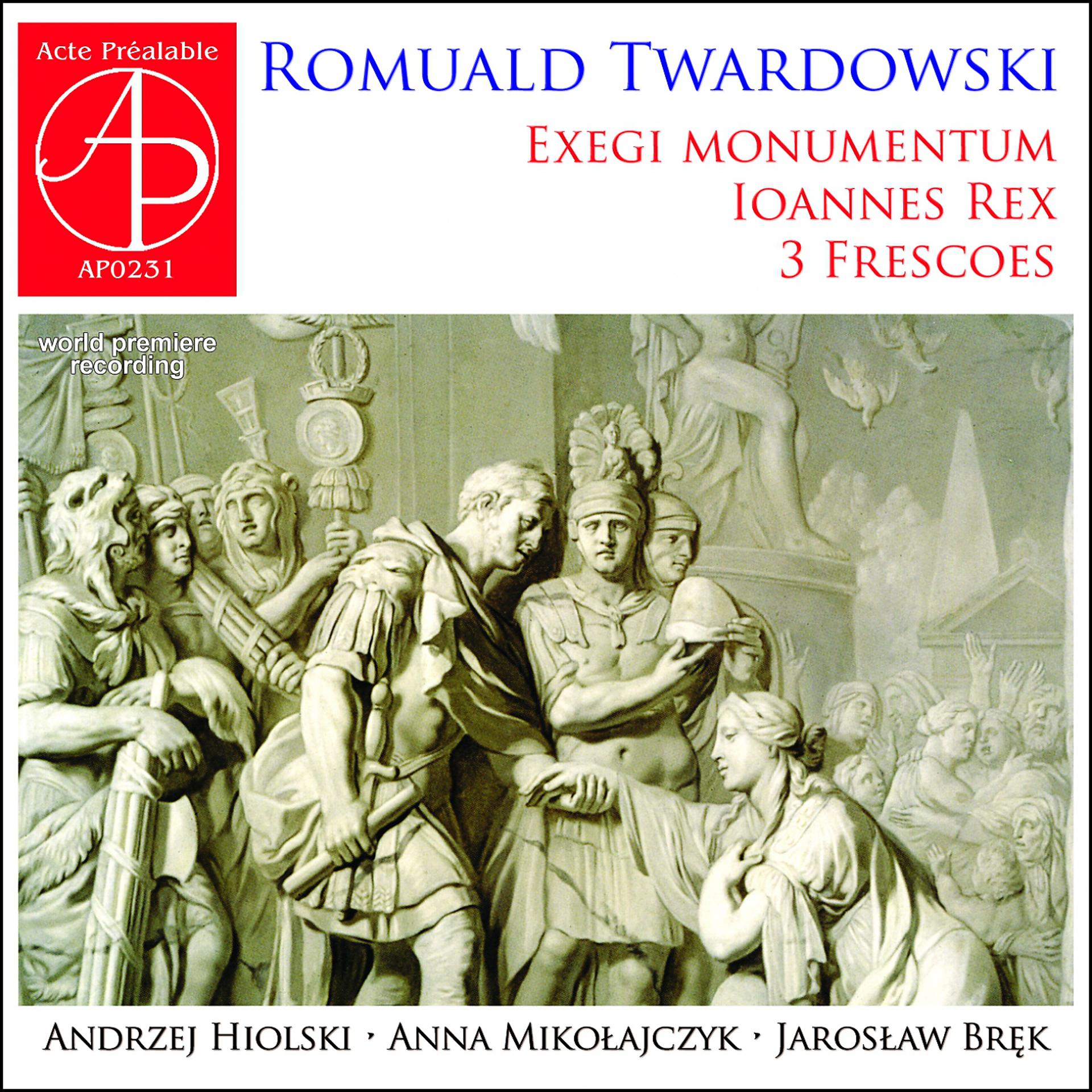 Постер альбома Romuald Twardowski - Exegi Monumentum