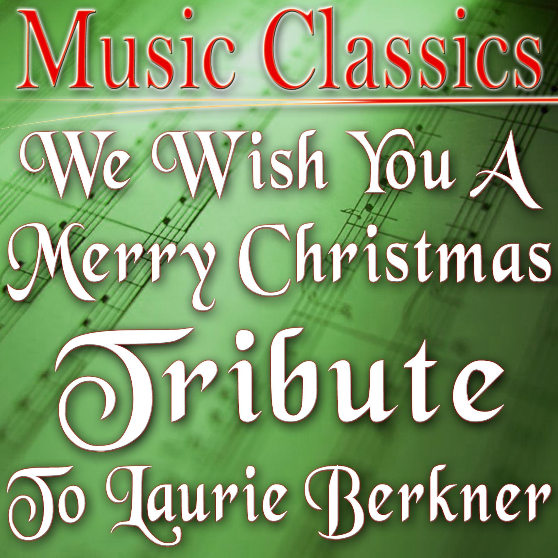 Постер альбома We Wish You a Merry Christmas (Tribute to Laurie Berkner)