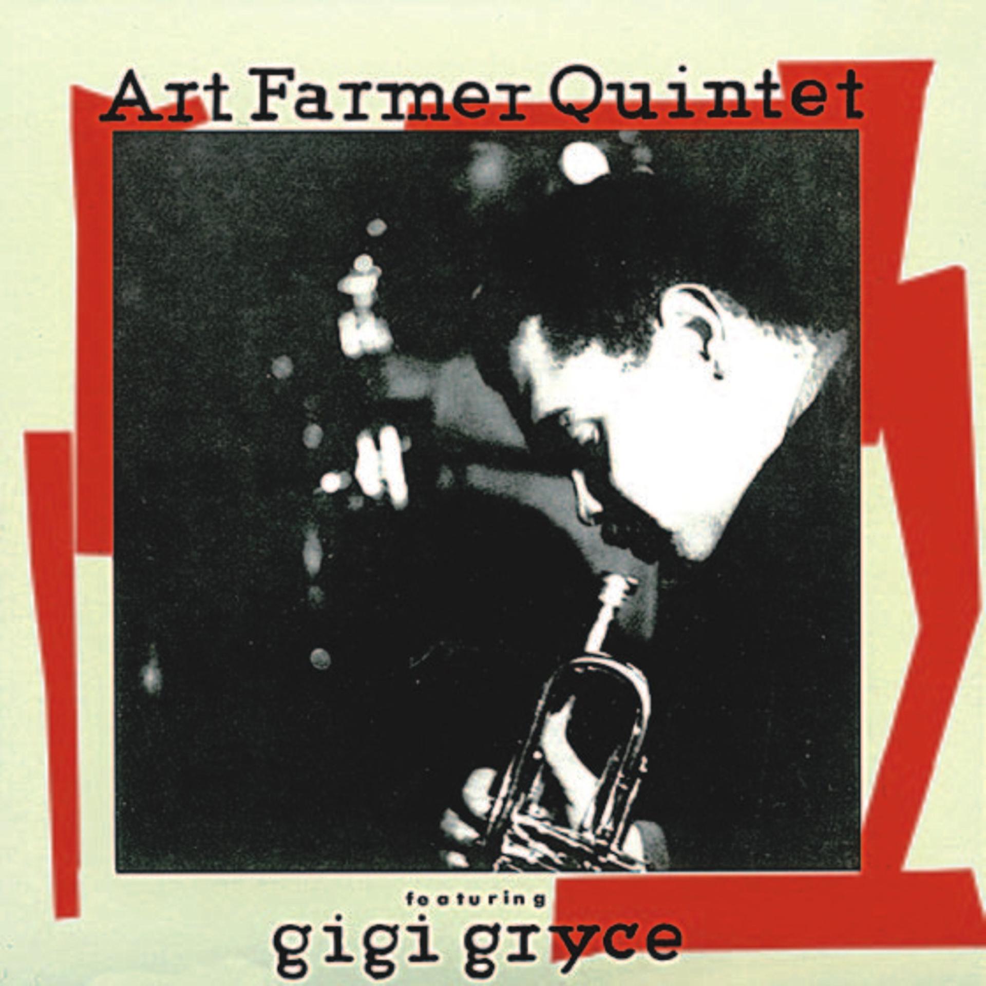Постер альбома Art Farmer Quintet With Gigi Gryce (Remastered)