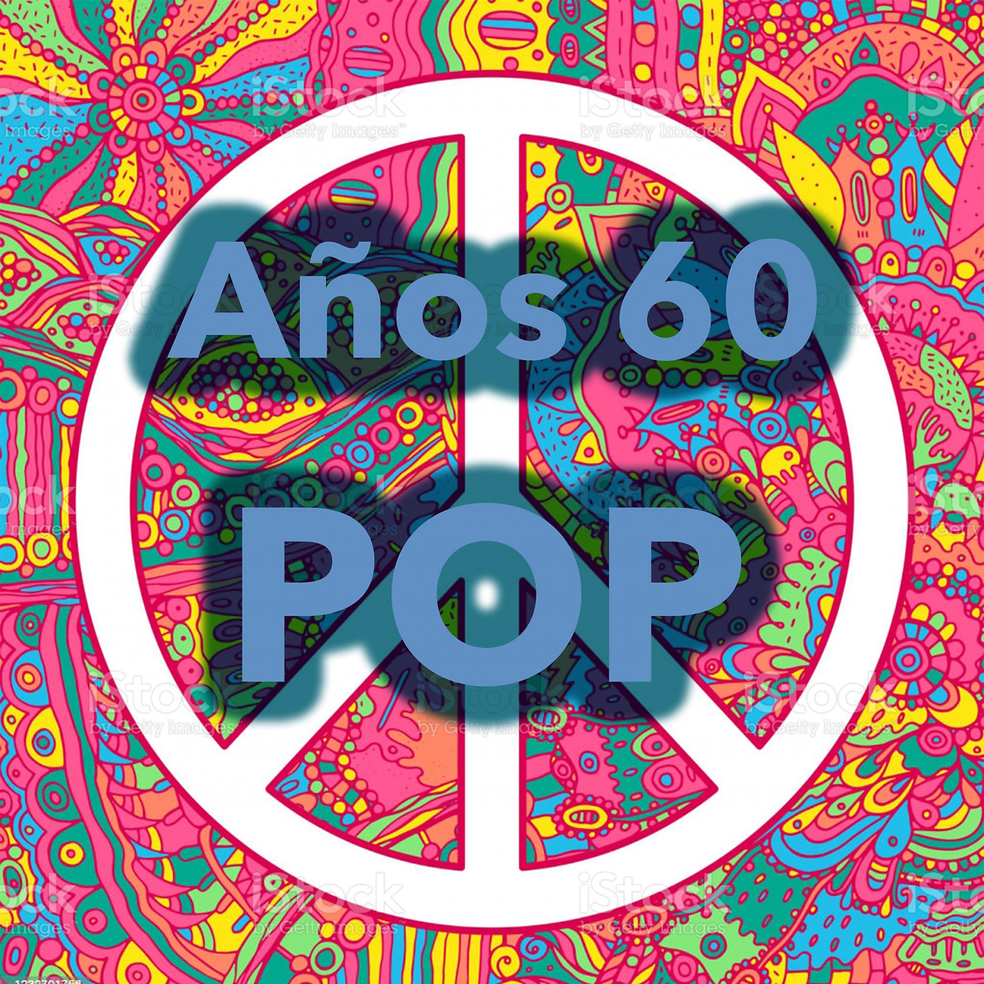 Постер альбома Años 60 ¡Pop!