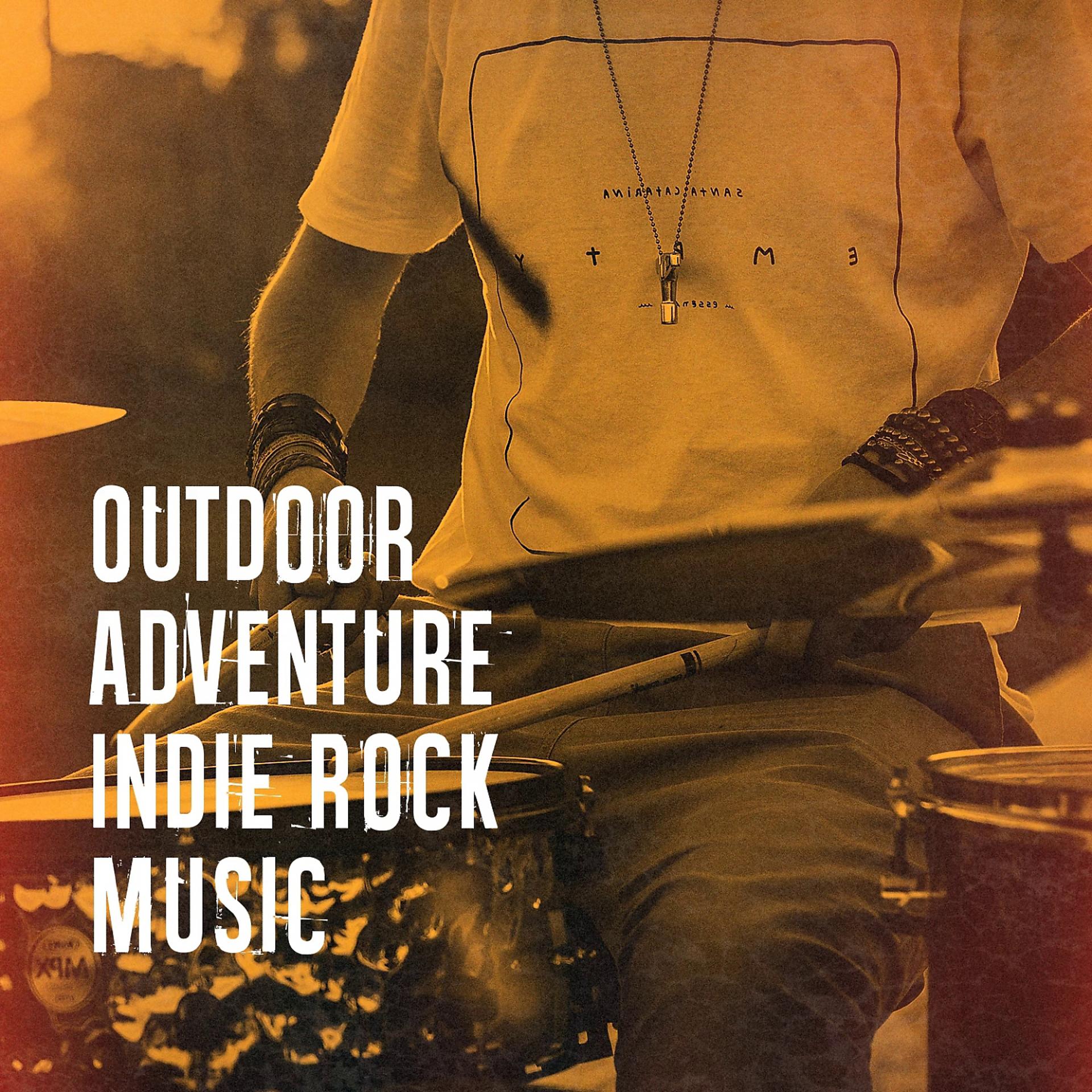 Постер альбома Outdoor Adventure Indie Rock Music