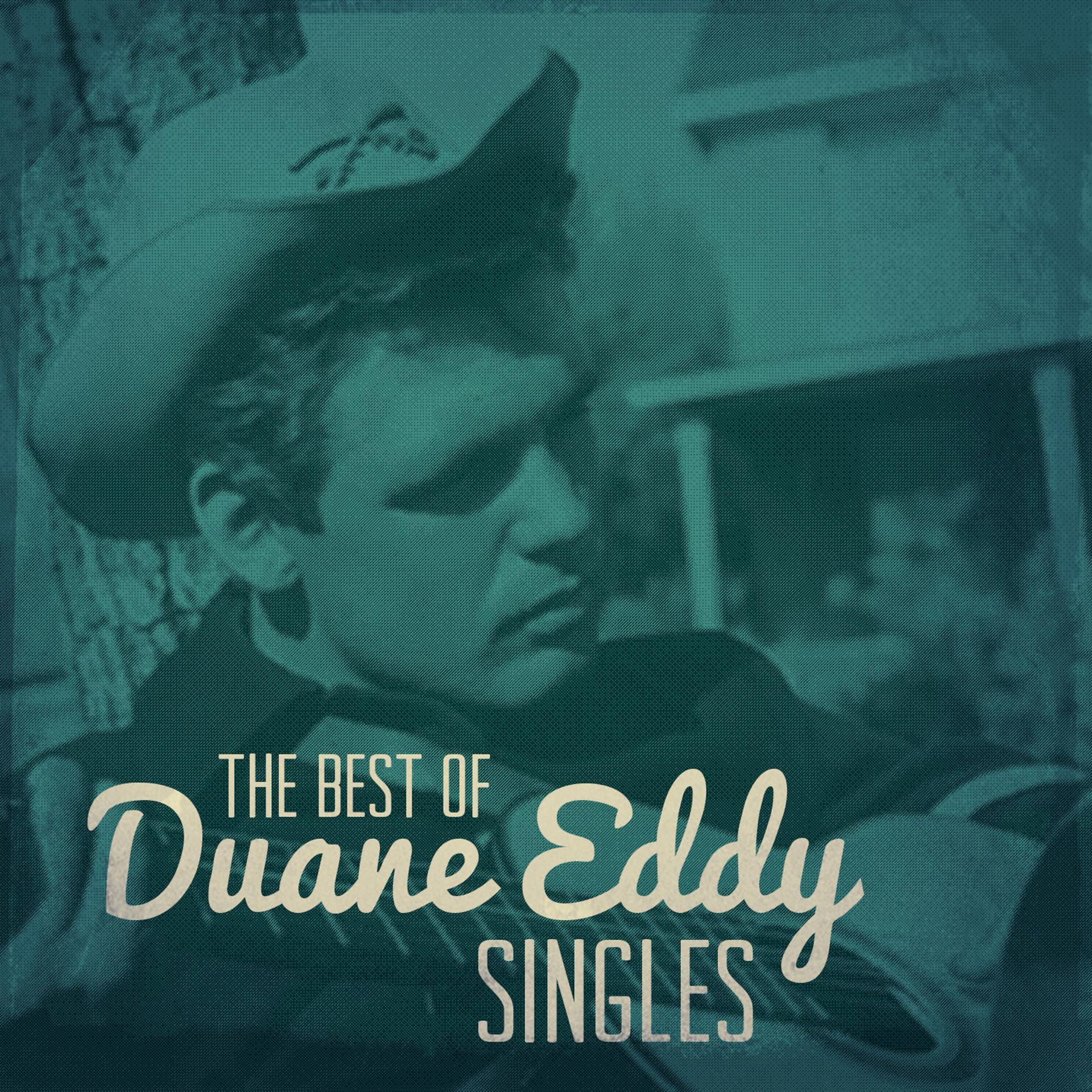 Постер альбома The Best of Duane Eddy Singles