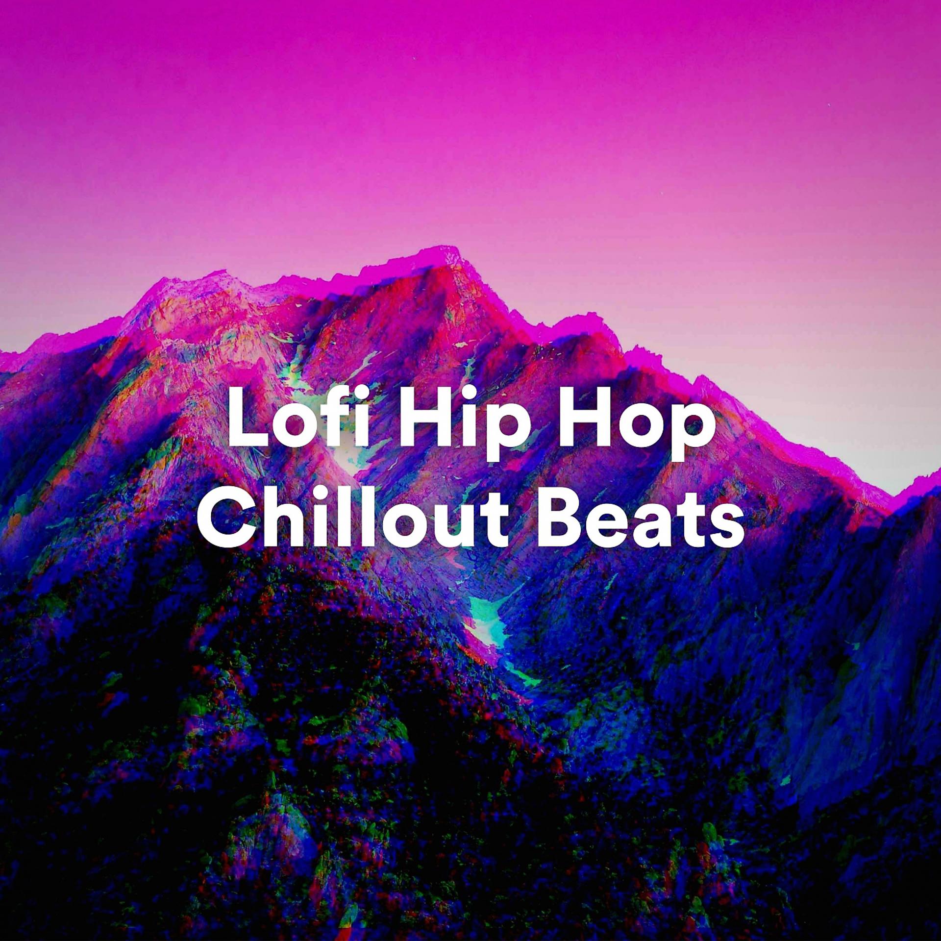 Постер альбома Lofi Hip Hop Chillout Beats