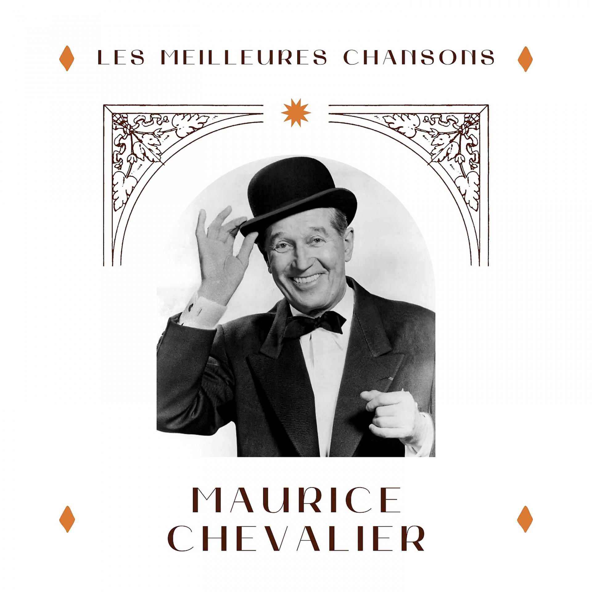 Постер альбома Maurice Chevalier - les meilleures chansons