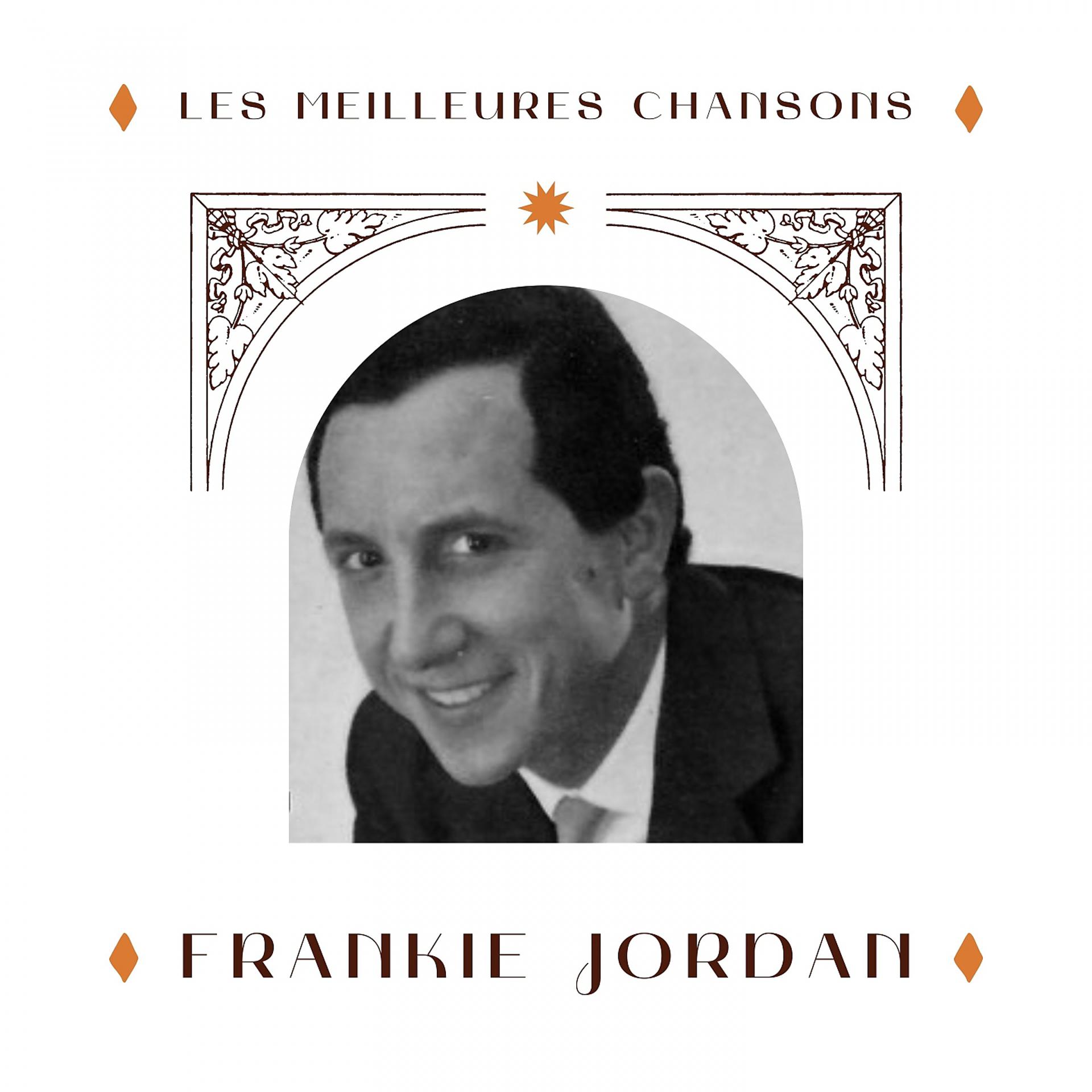 Постер альбома Frankie jordan - les meilleures chansons