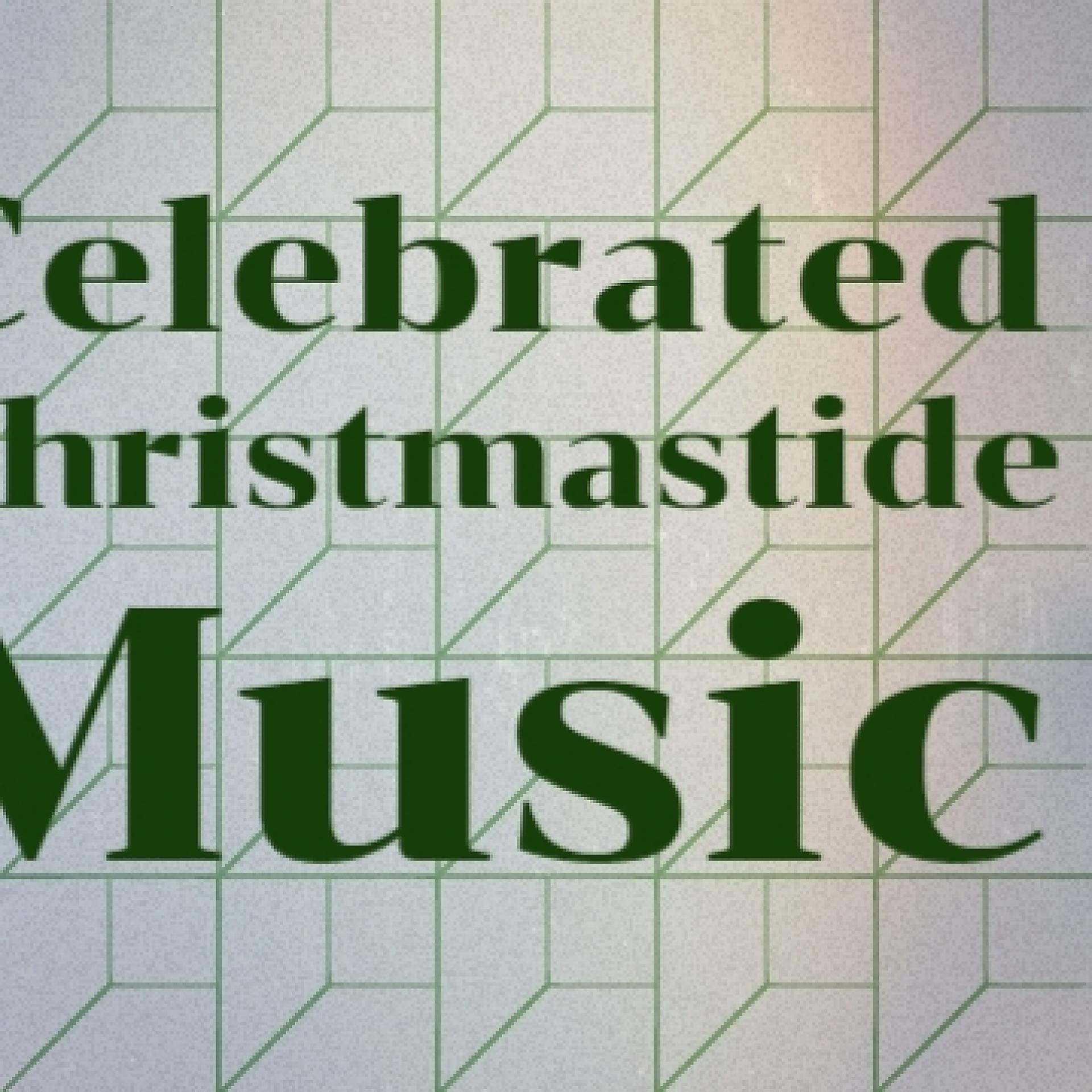 Постер альбома Celebrated Christmastide Music