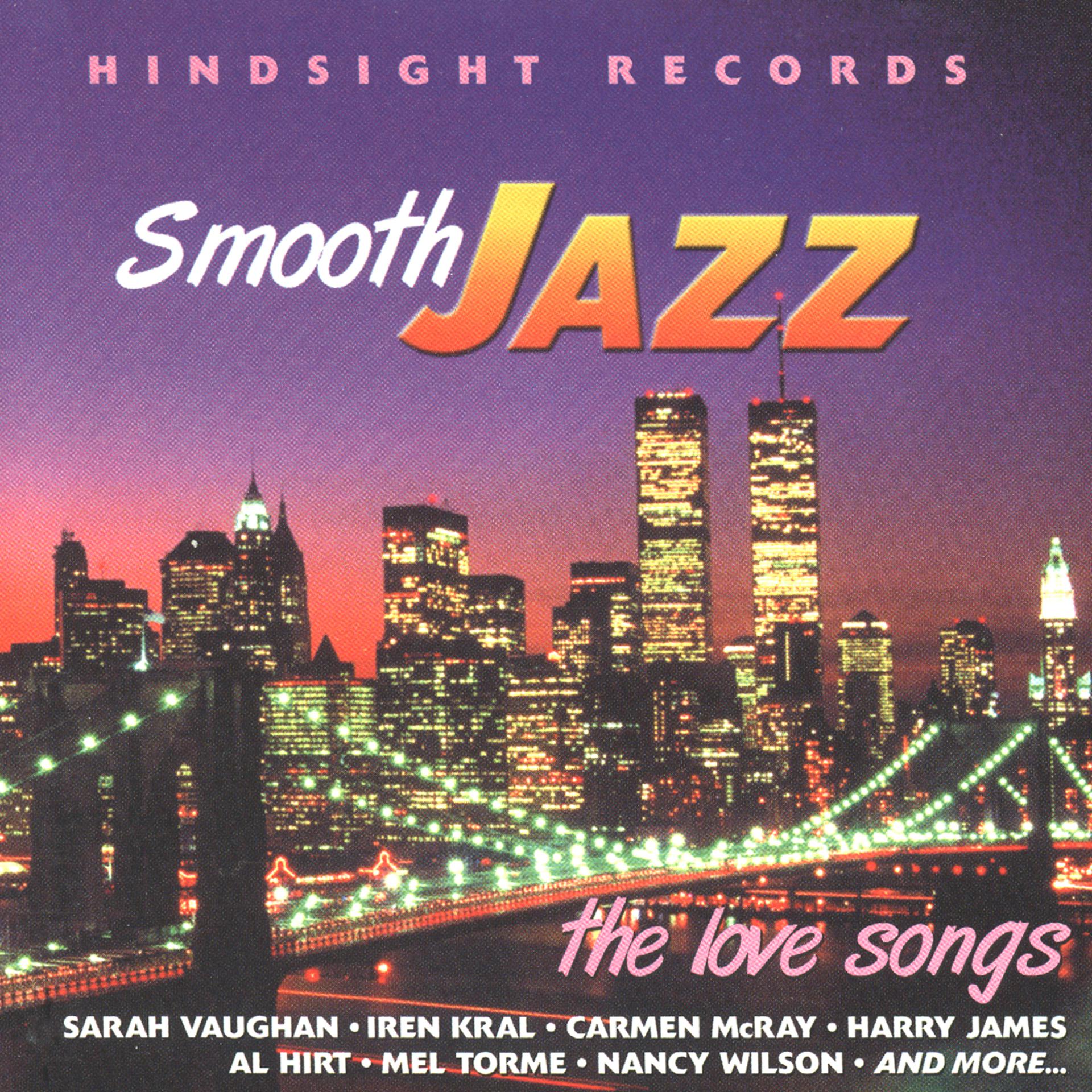 Постер альбома Smooth Jazz - The Love Songs