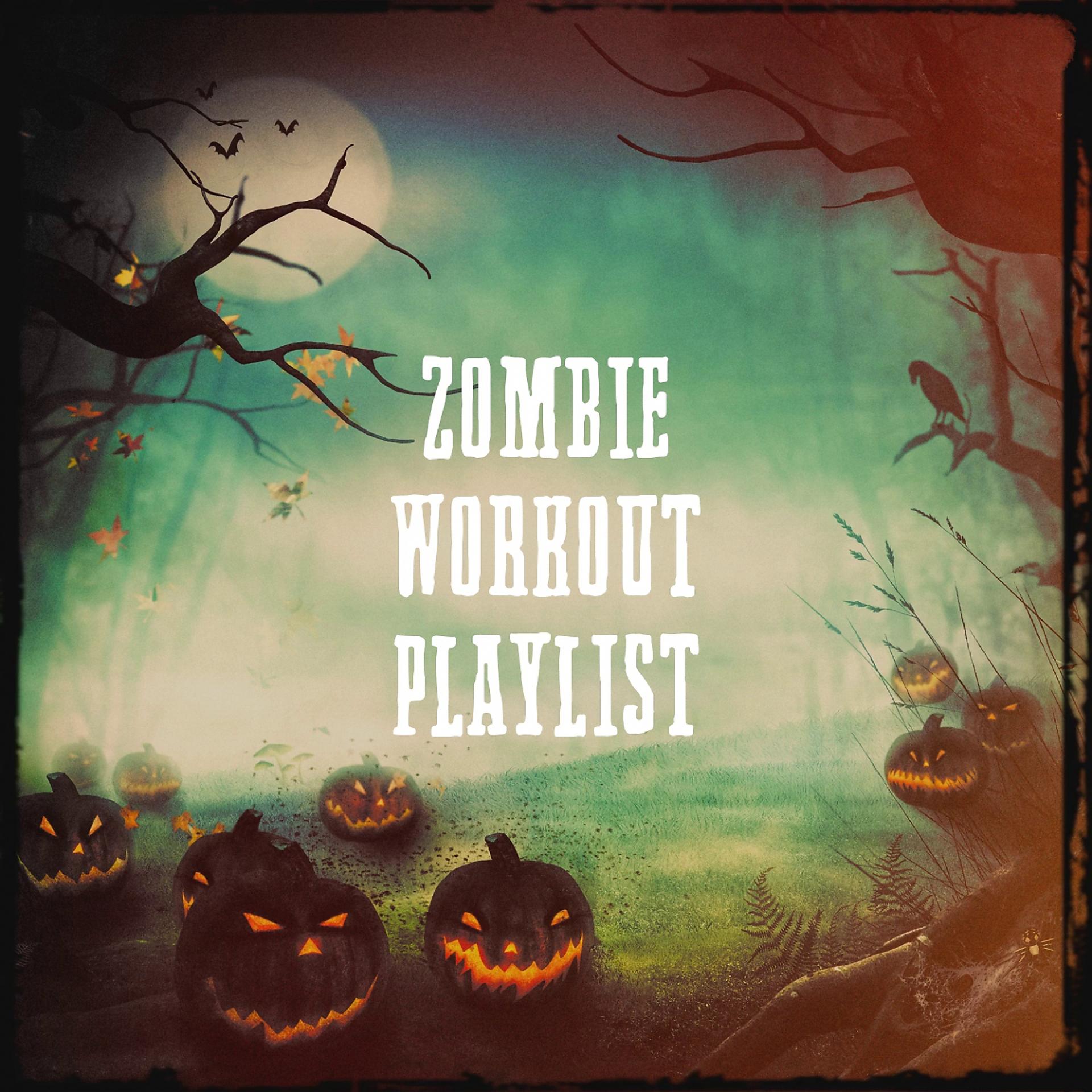 Постер альбома Zombie Workout Playlist
