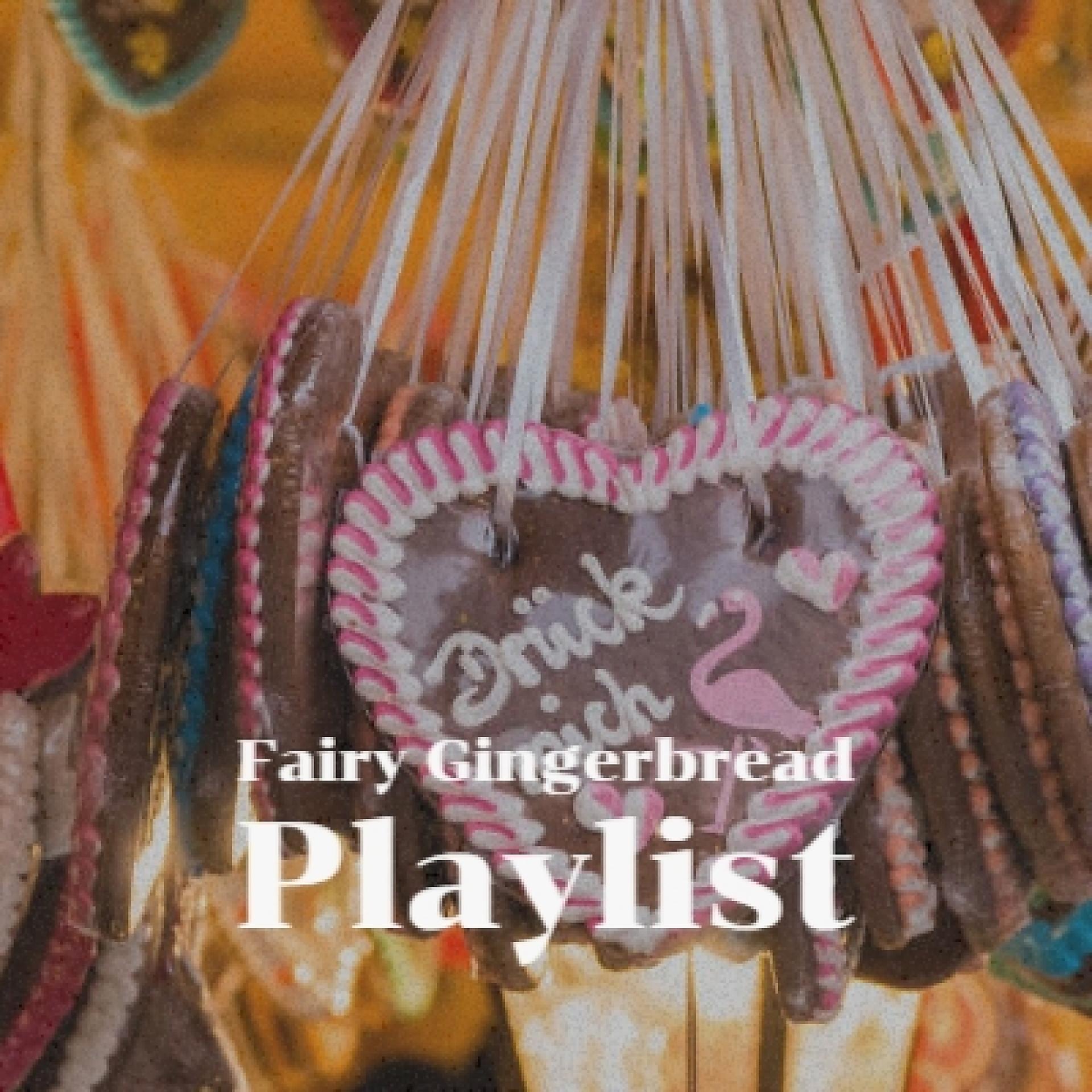 Постер альбома Fairy Gingerbread Playlist