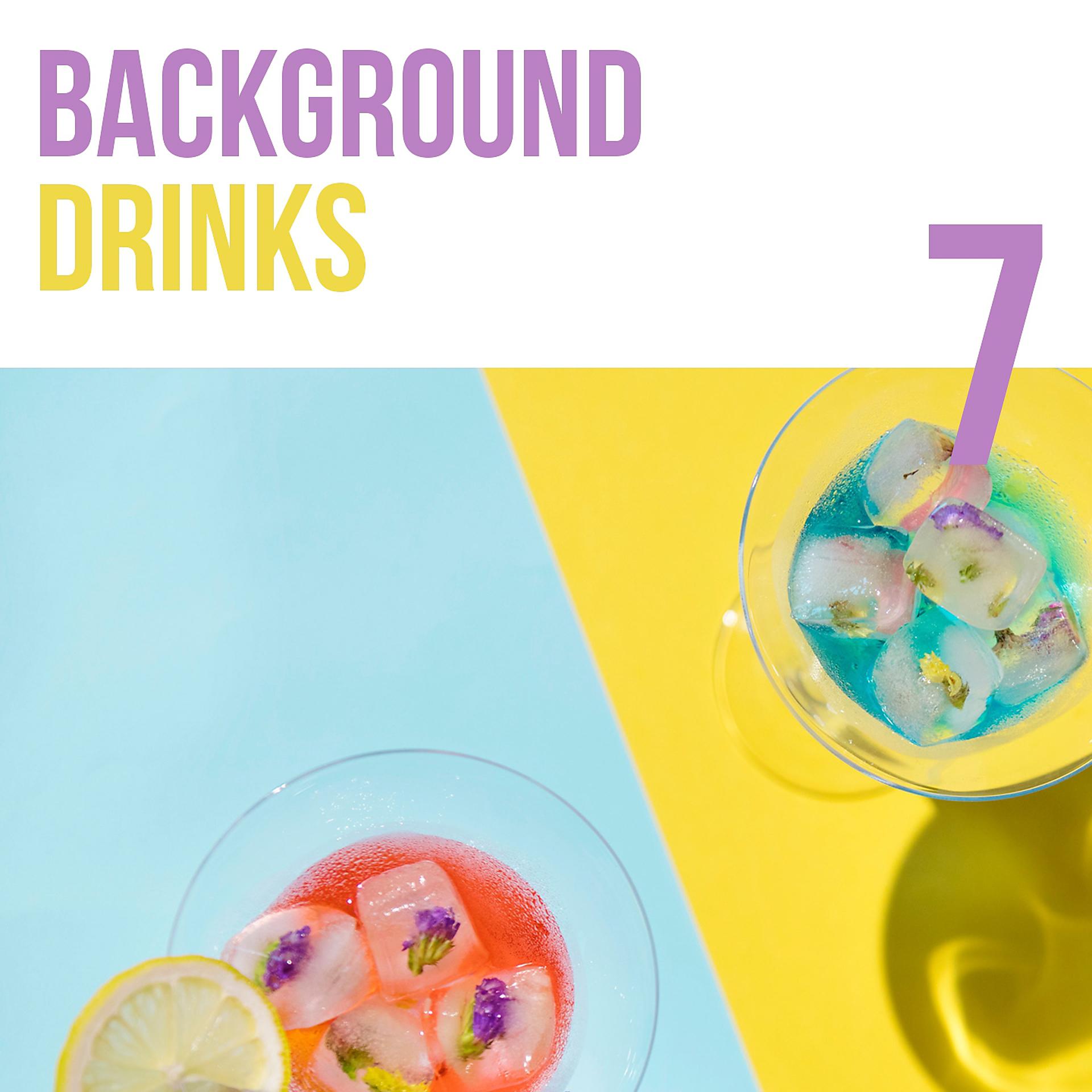 Постер альбома Background 7, Drinks