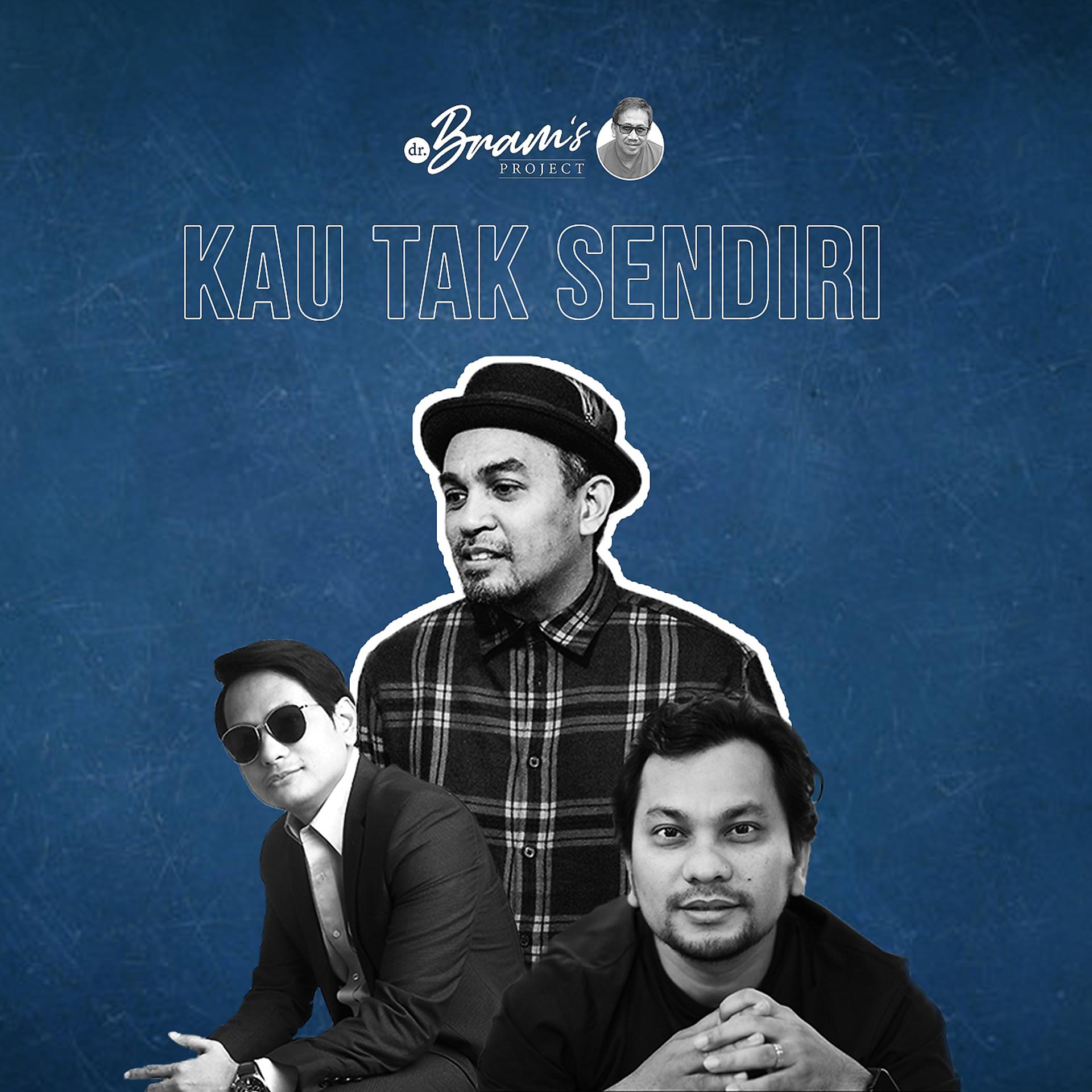 Постер альбома Kau Tak Sendiri