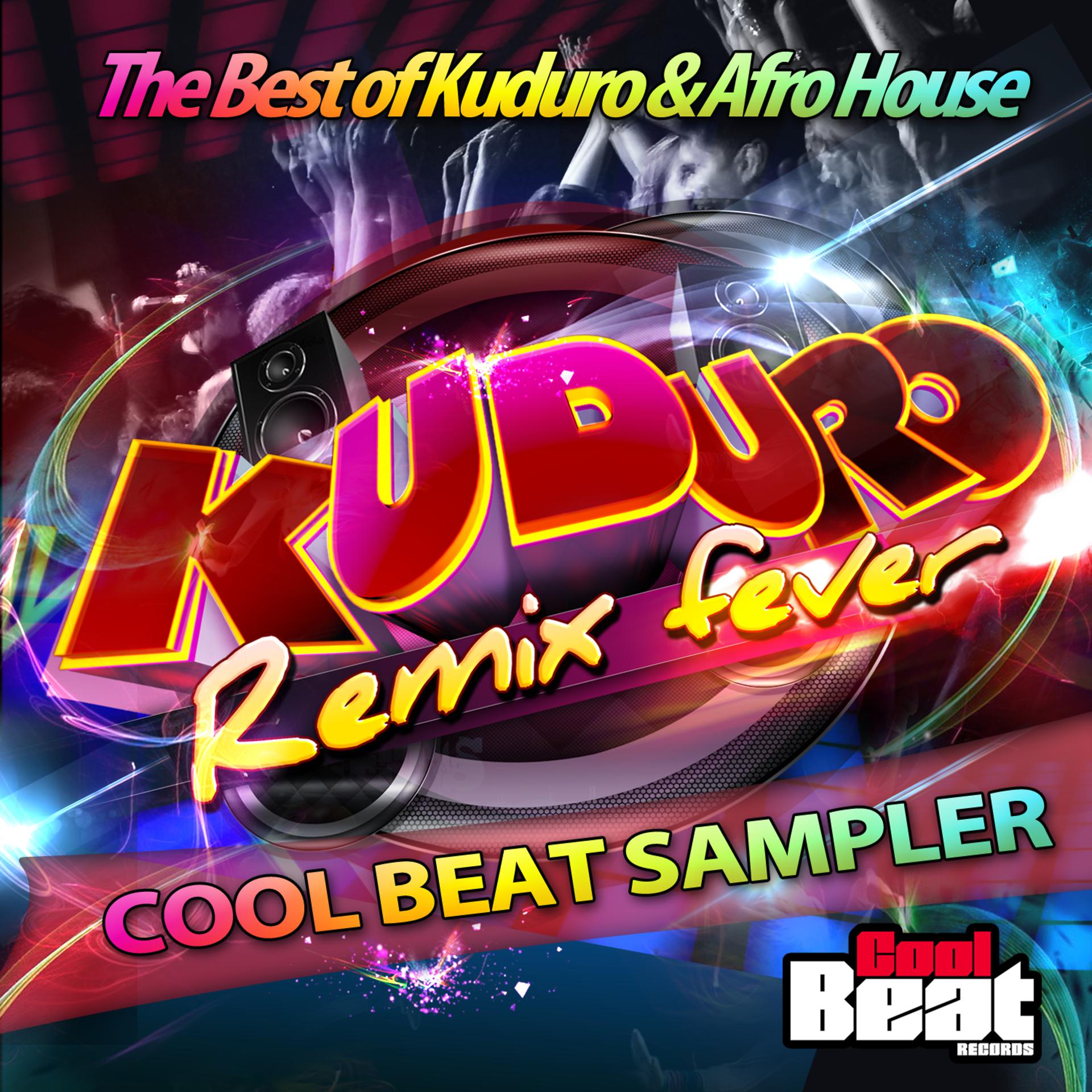 Постер альбома Kuduro Remix Fever Cool Beat Sampler