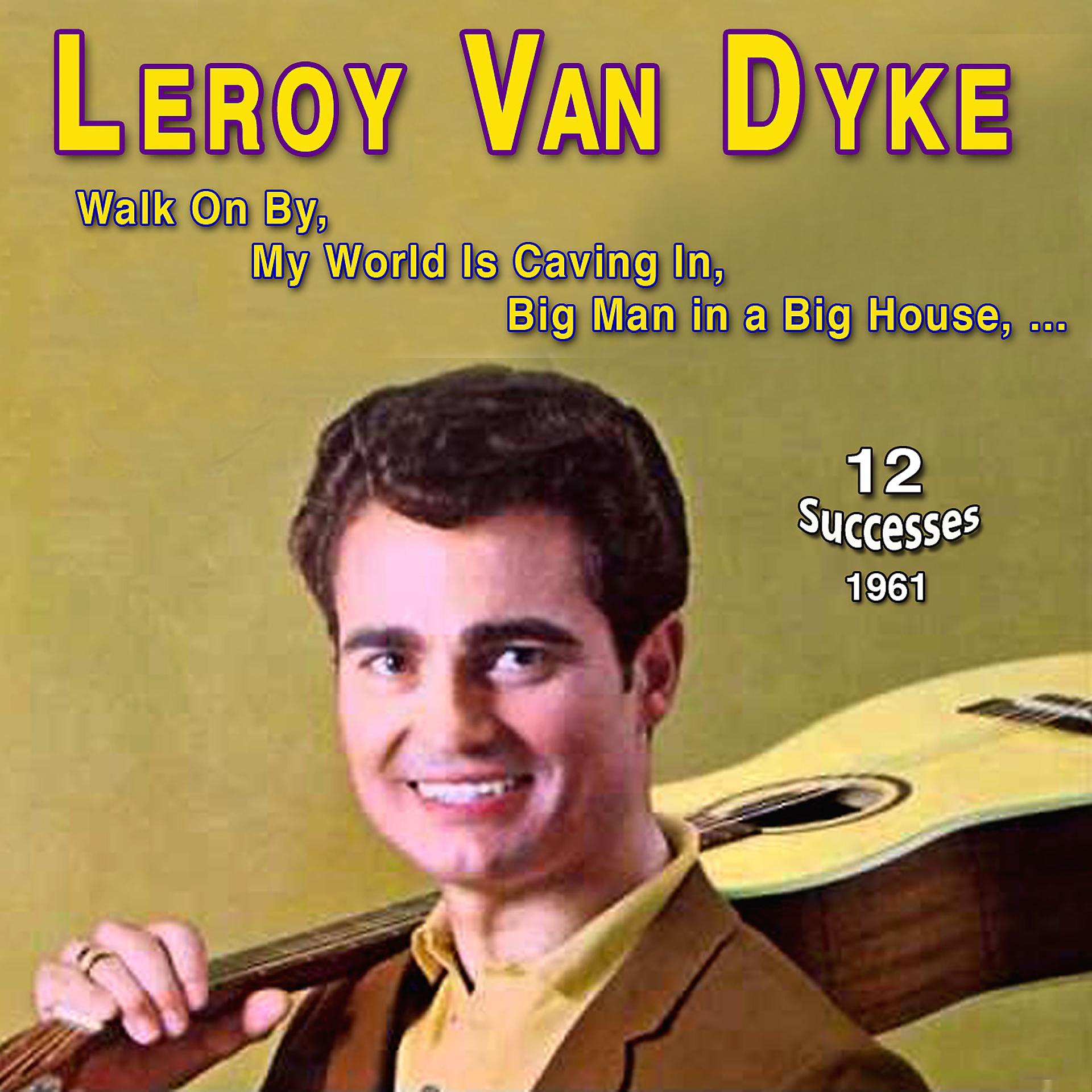 Постер альбома Leroy Van Dyke - Walk on By (1961)