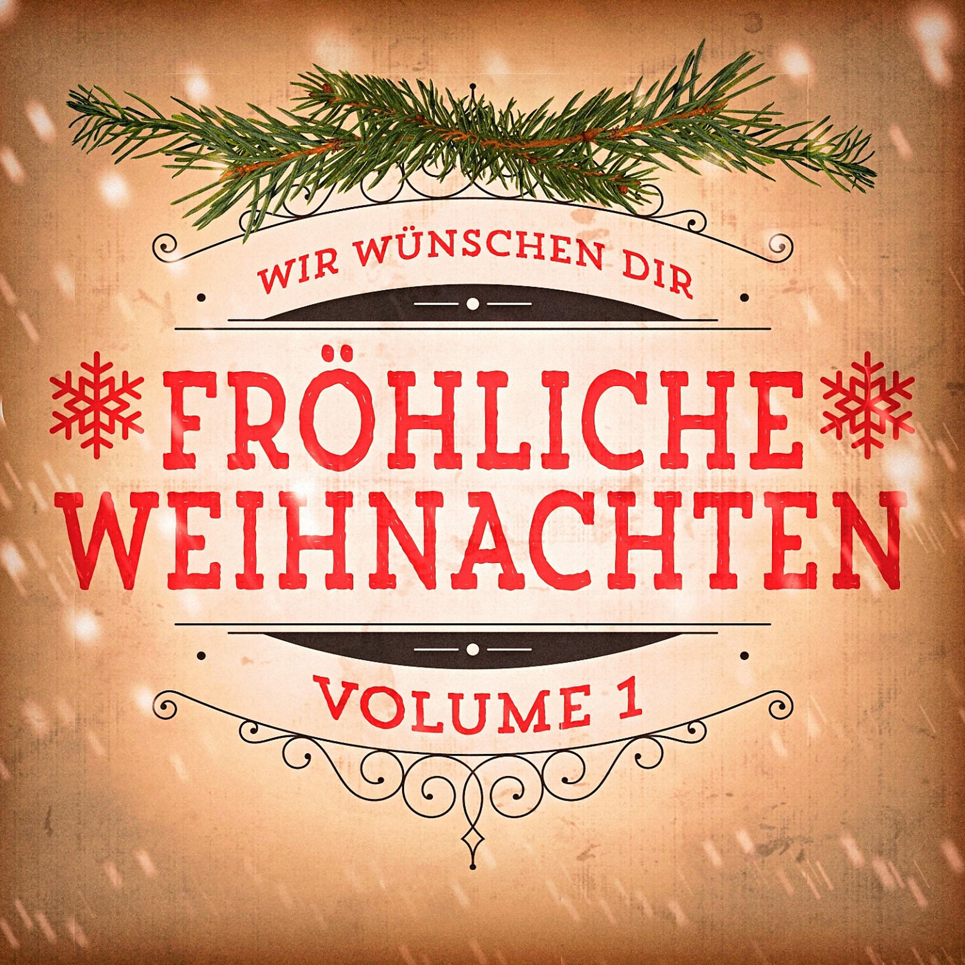 Постер альбома Wir Wünschen Dir Fröhliche Weihnachten, Vol. 1
