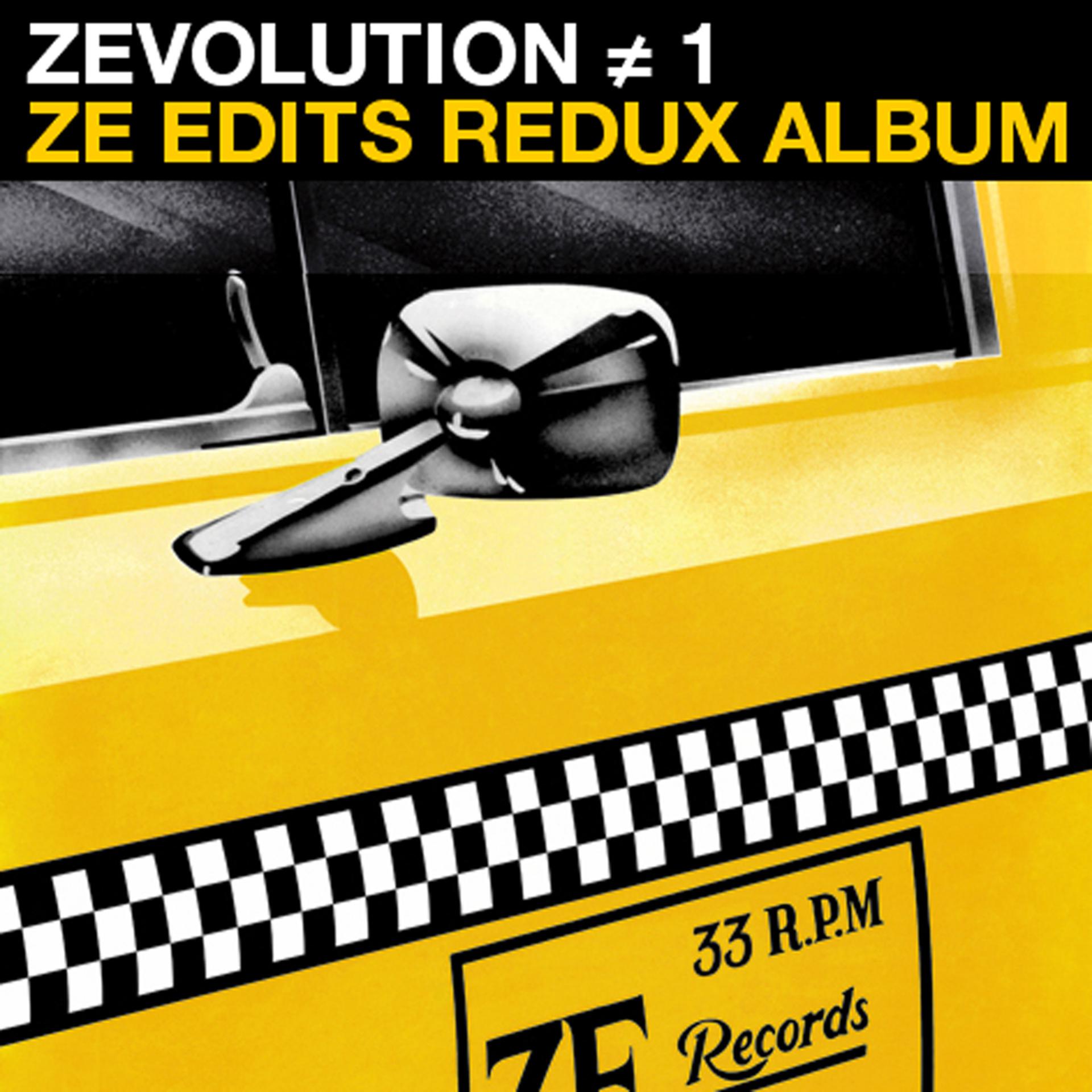 Постер альбома Zevolution # 1 - Ze Edits Redux Album