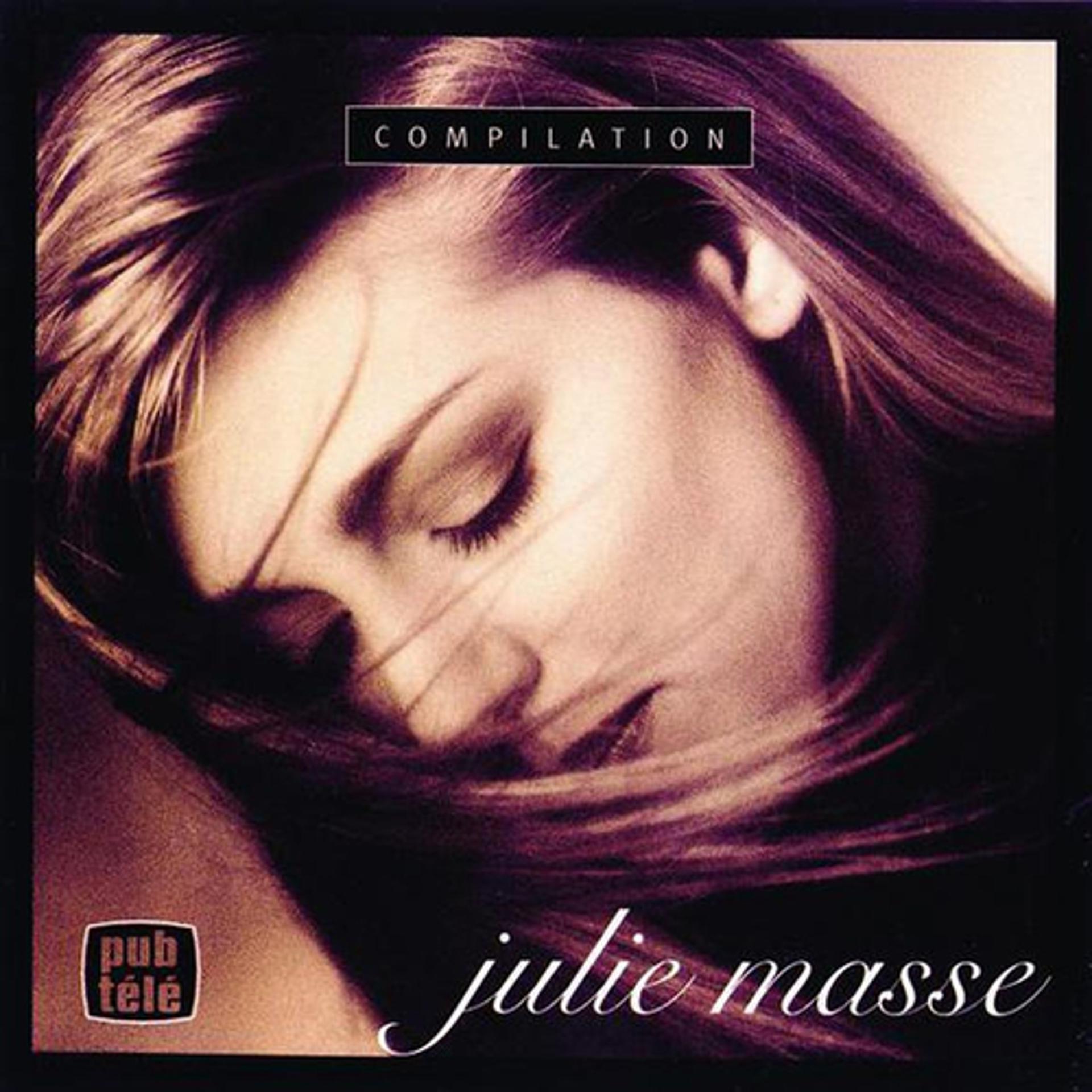 Постер альбома Julie Masse : Compilation
