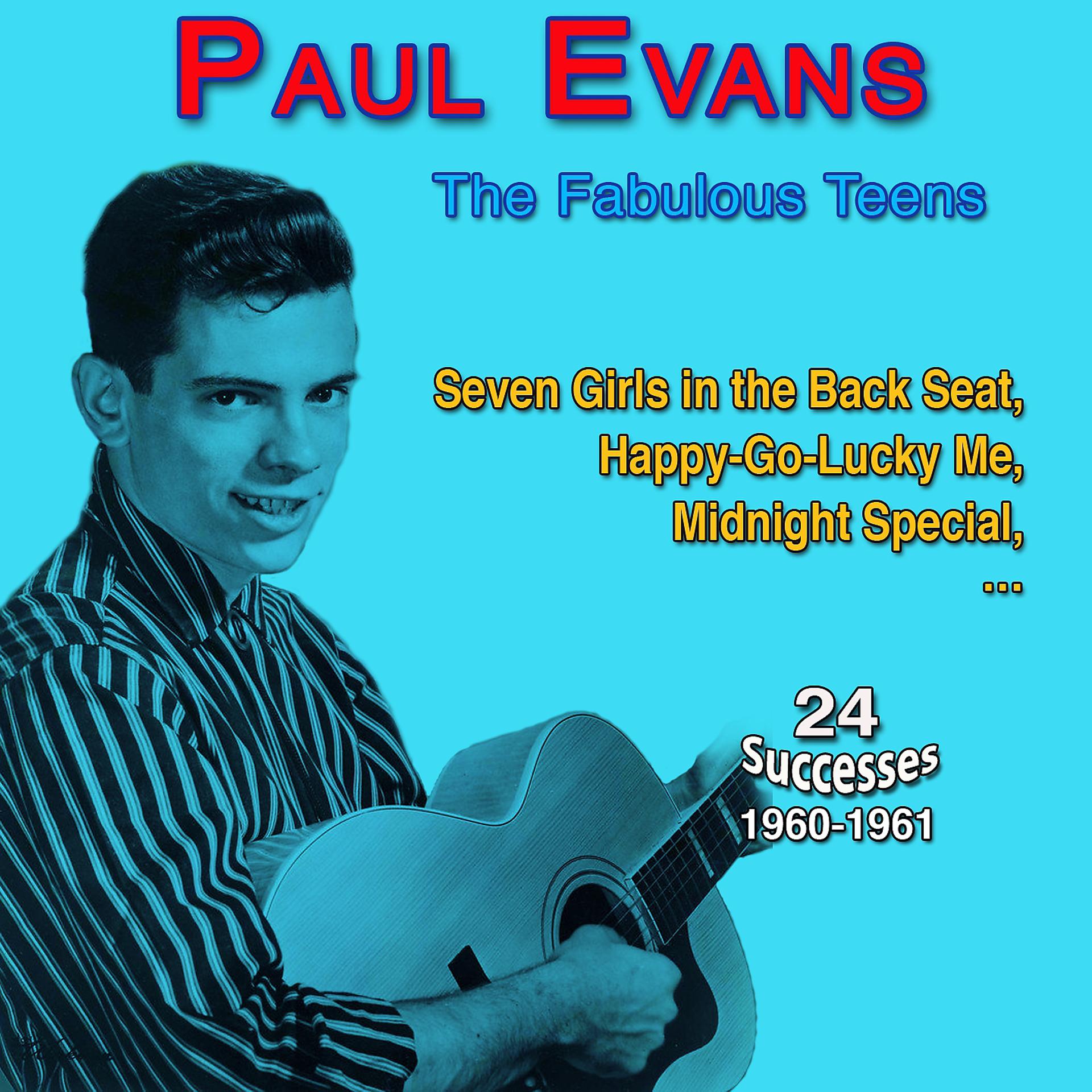 Постер альбома Paul Evans - Sings the Fabulous Teens