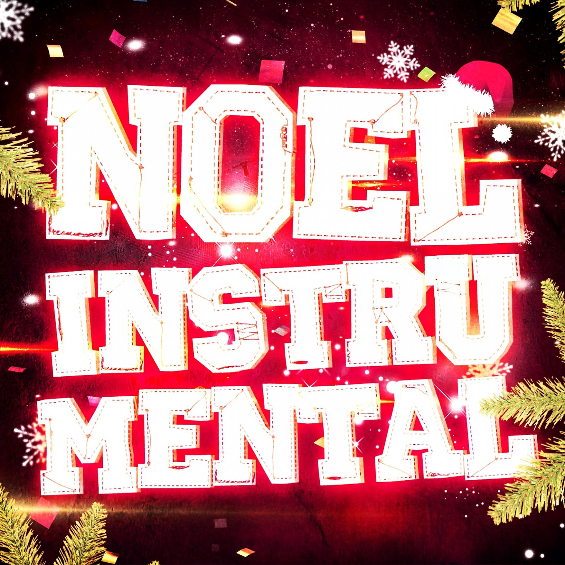 Постер альбома Noël instrumental ! (35 versions instrumentales des plus belles chansons de Noël)