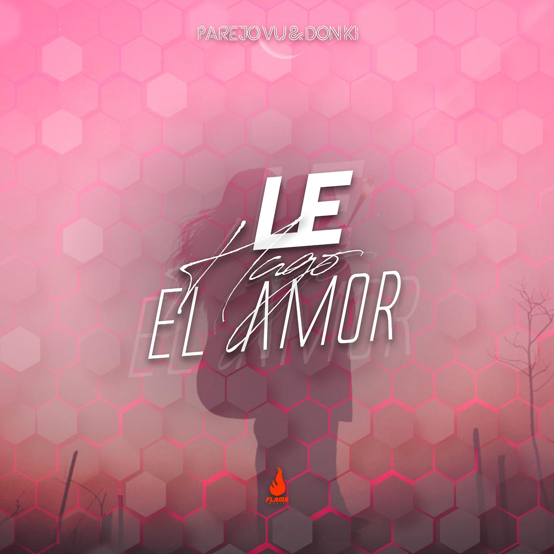 Постер альбома Le Hago el Amor