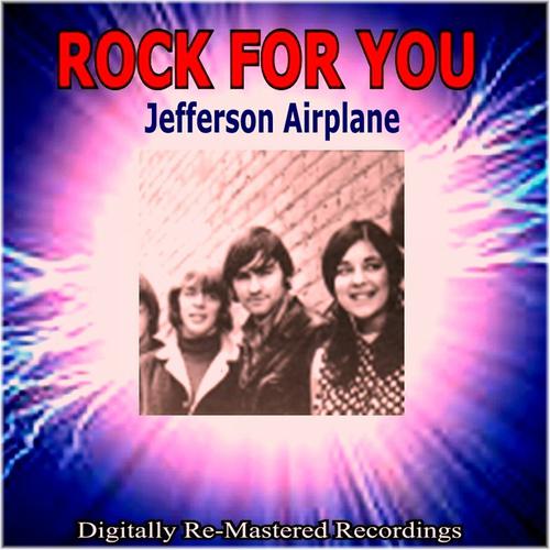 Постер альбома Rock for You - Jefferson Airplane