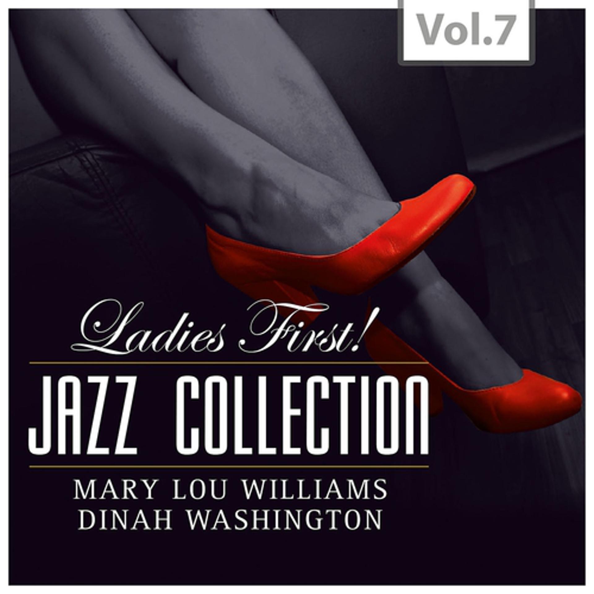 Постер альбома Ladies First! - Jazz Collection - All of them Queens of Jazz, Vol. 7