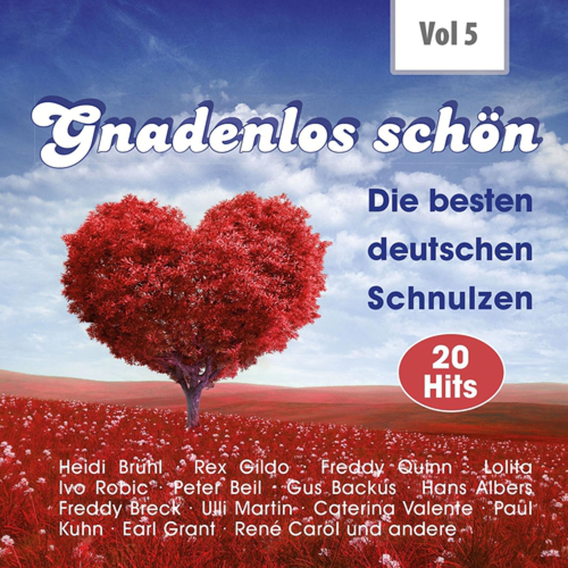 Постер альбома Gnadenlos - Deutsche Schnulzen, Vol. 5