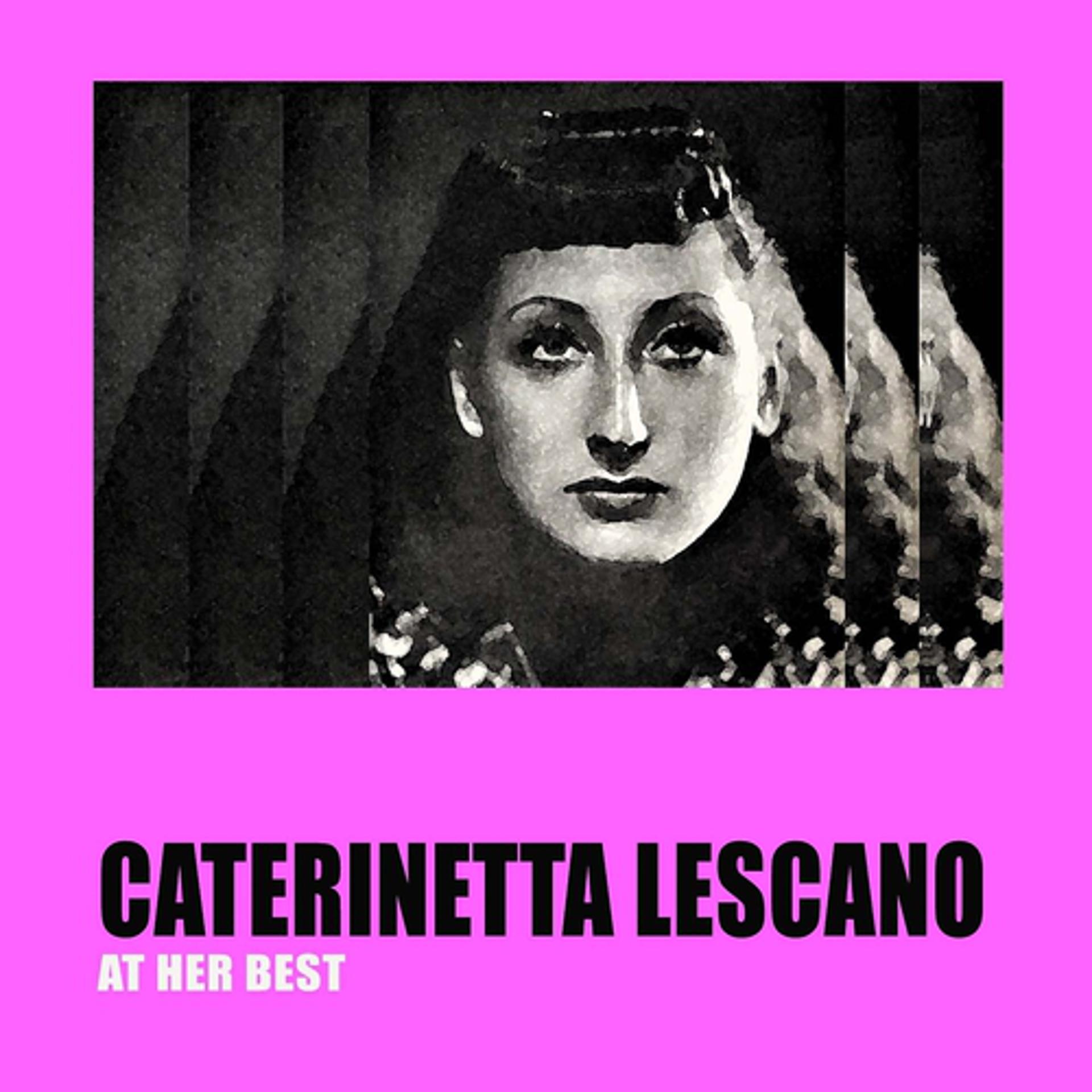 Постер альбома Caterinetta Lescano at Her Best