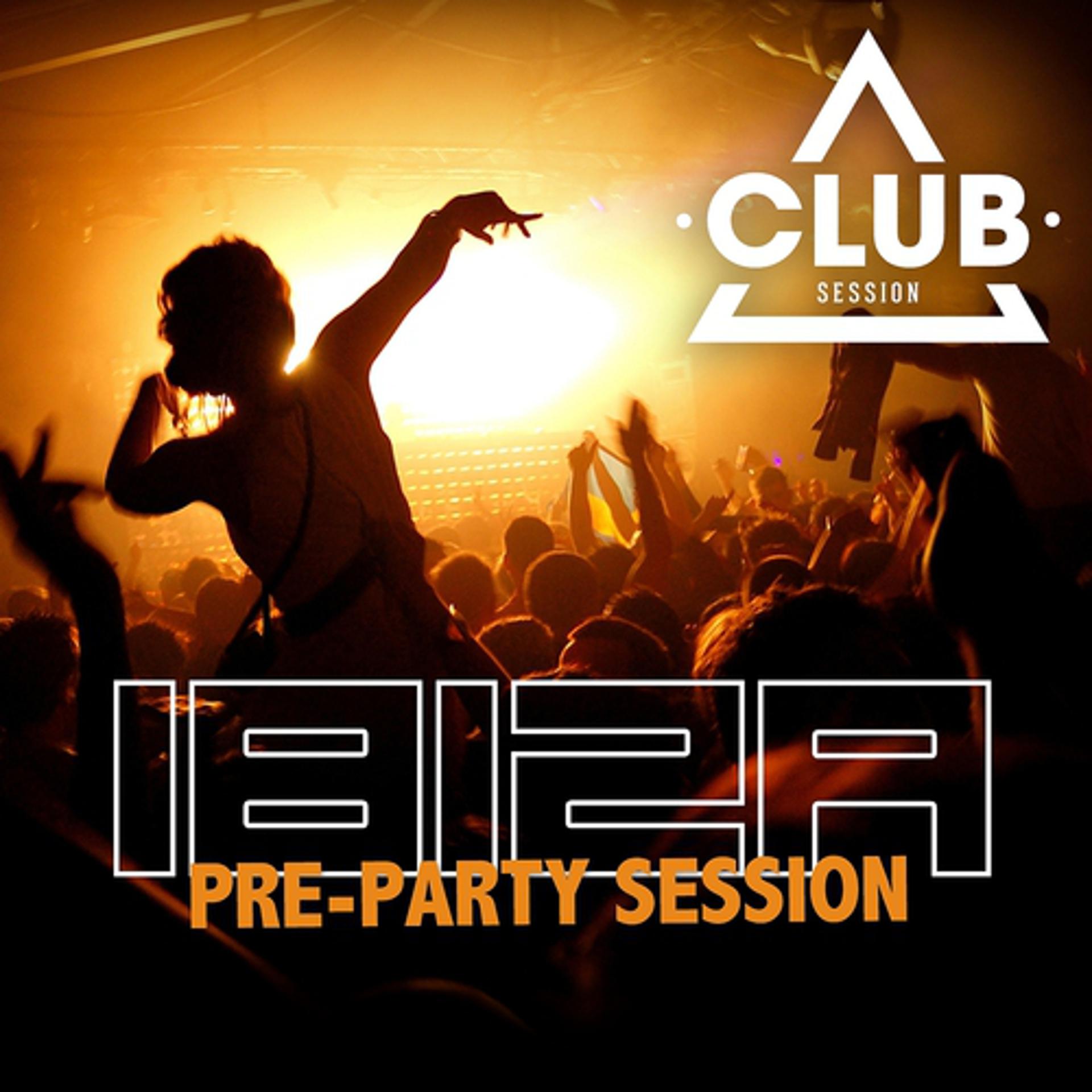 Постер альбома Ibiza Pre-Party Session 2013