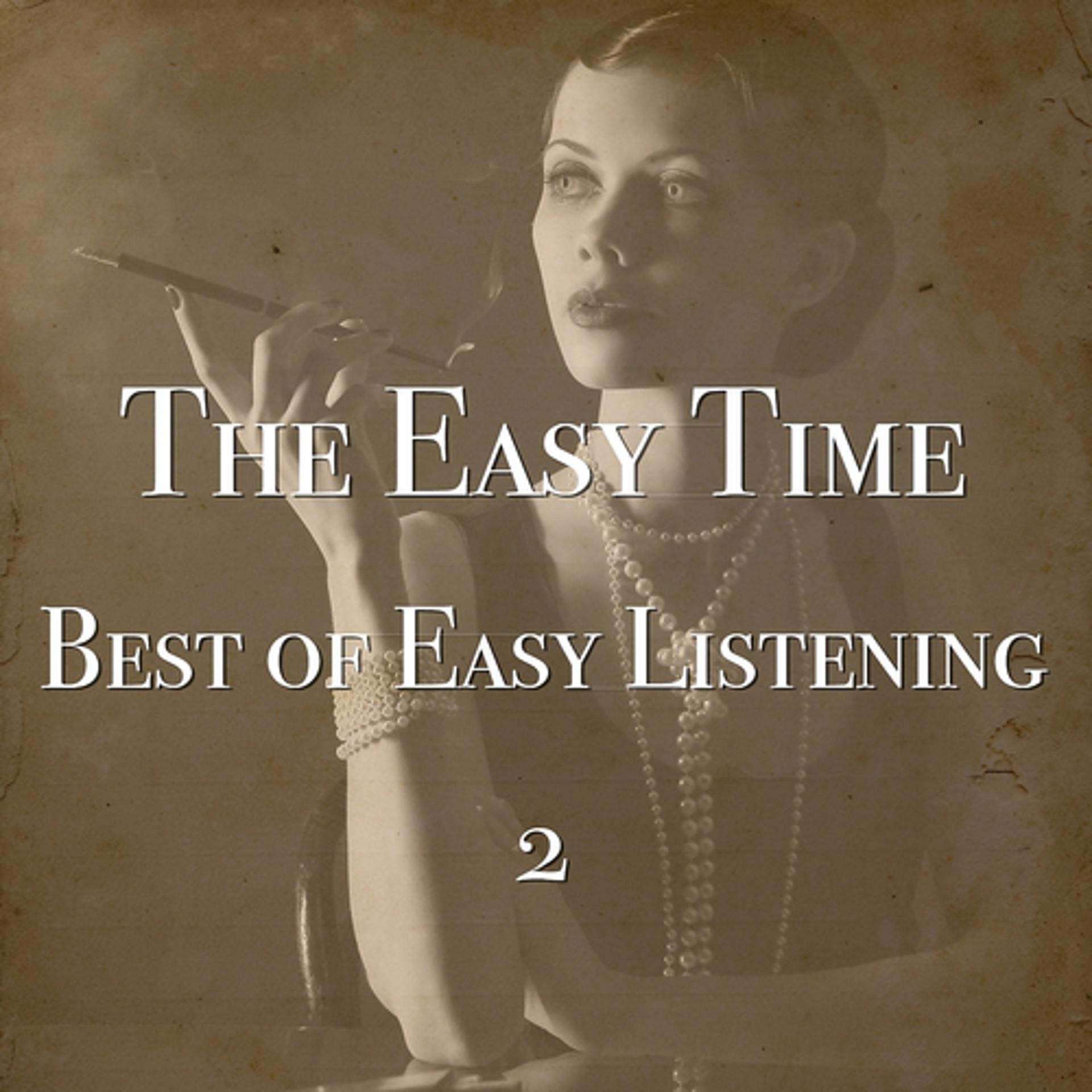 Постер альбома The Easy Time - Best of Easy Listening 2