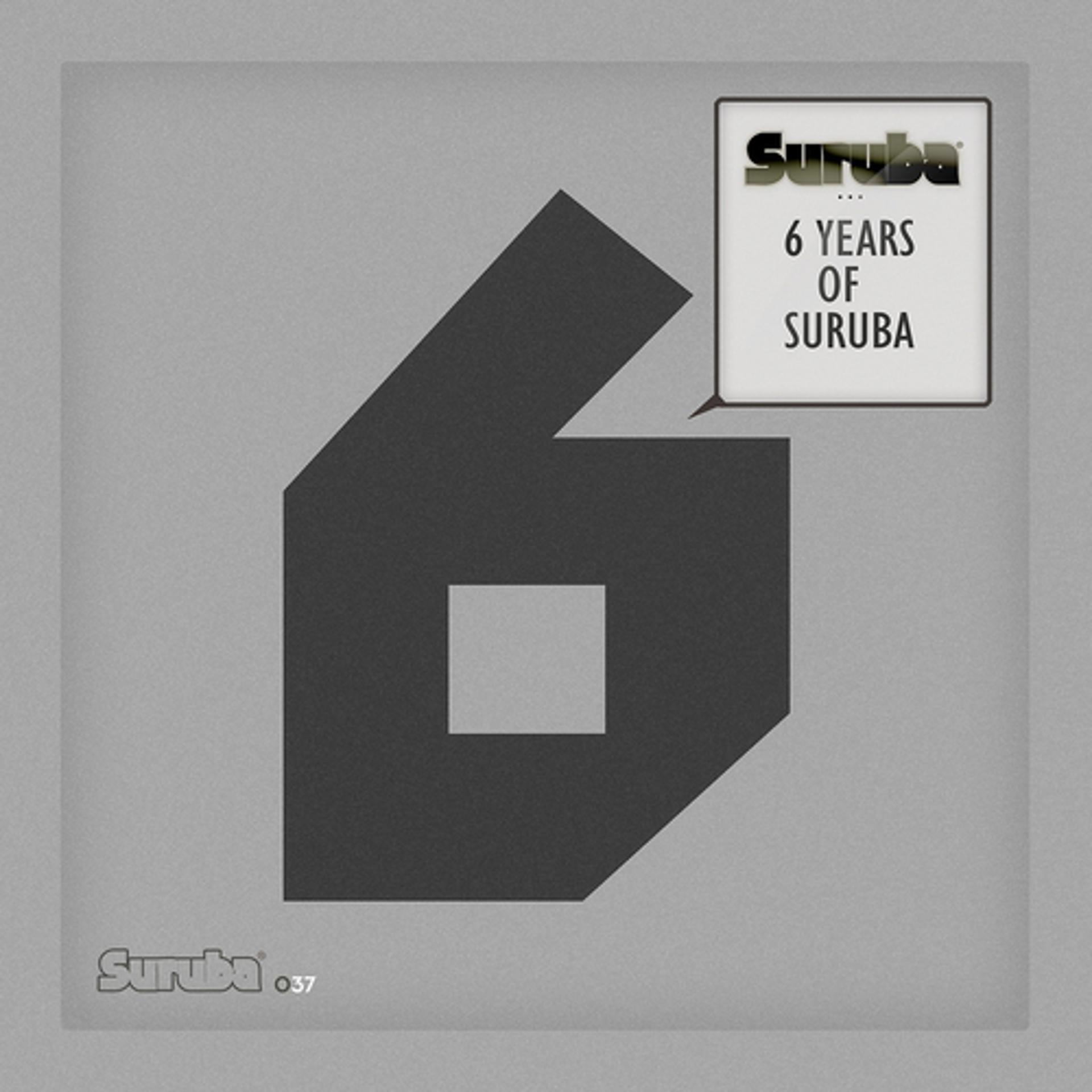 Постер альбома 6 Years of Suruba