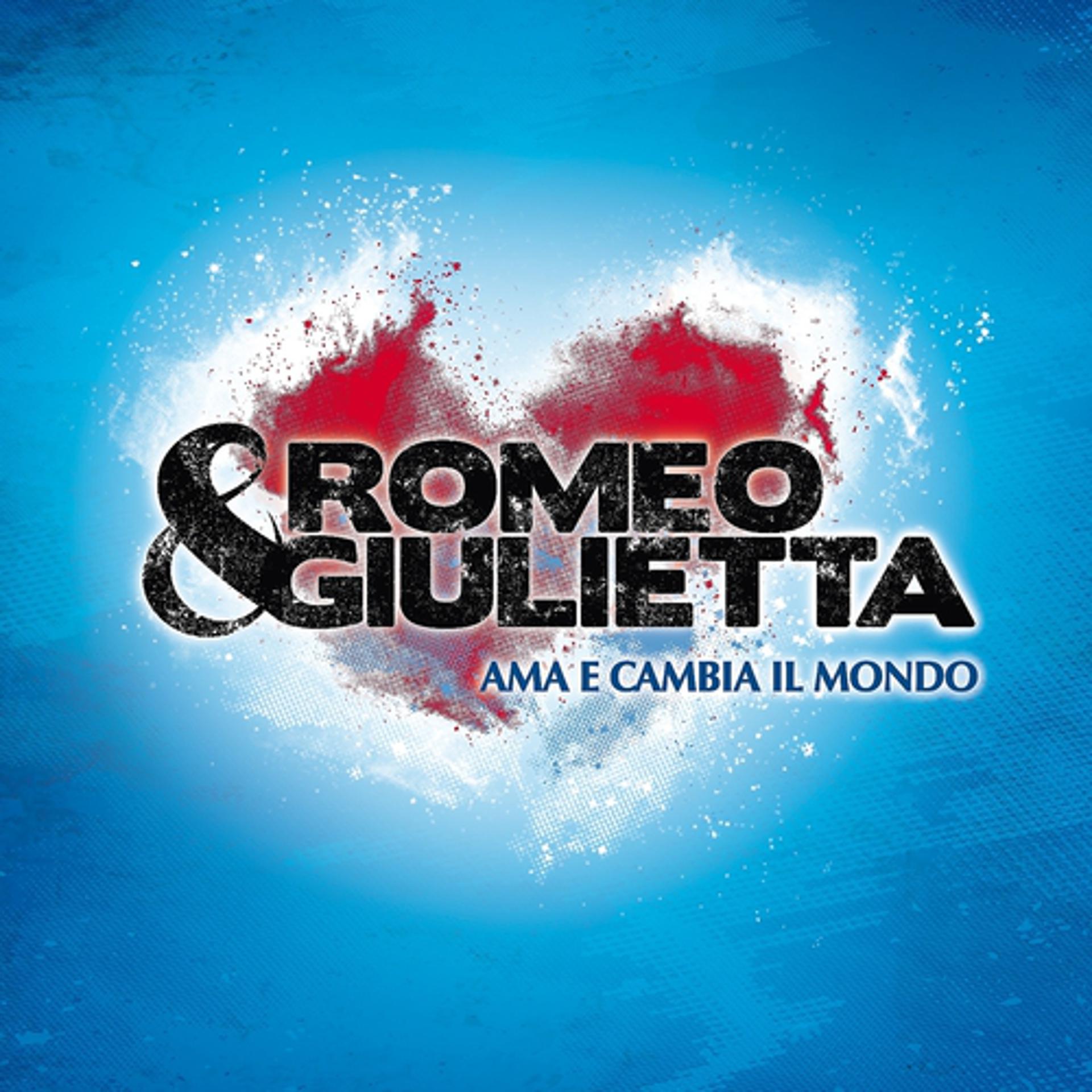 Постер альбома Romeo & Giulietta: ama e cambia il mondo