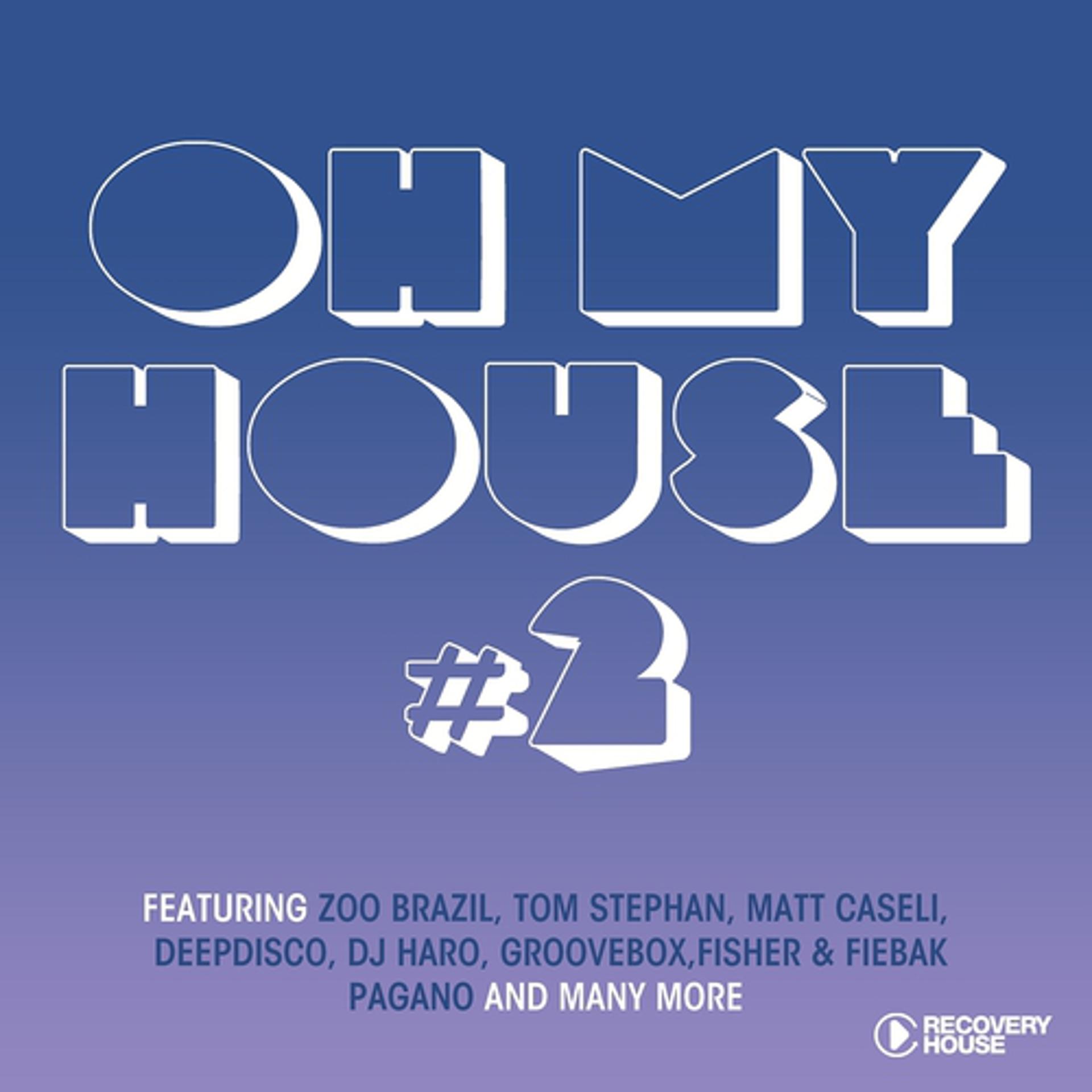 Постер альбома Oh My House, Vol. 2