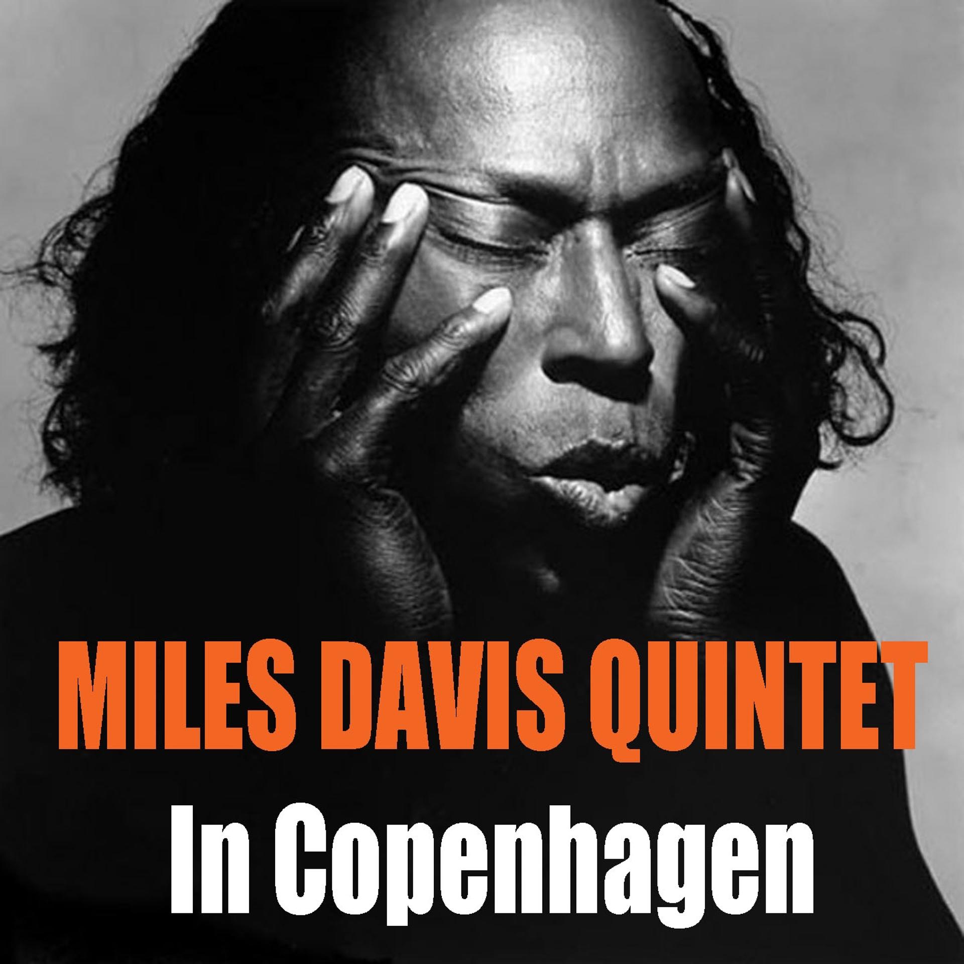 Постер альбома Miles Davis Quintet: In Copenhagen