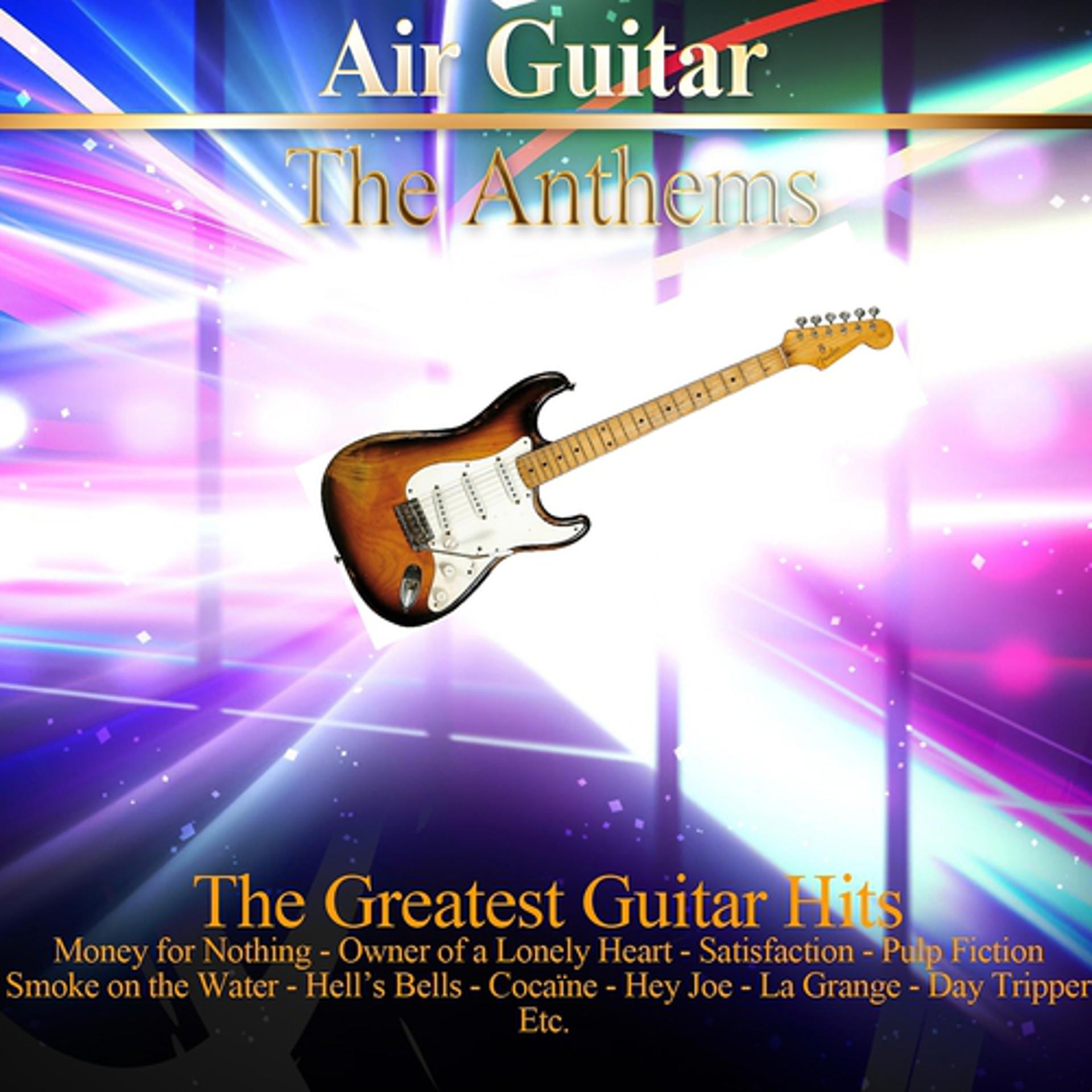 Постер альбома Air Guitar: The Anthems
