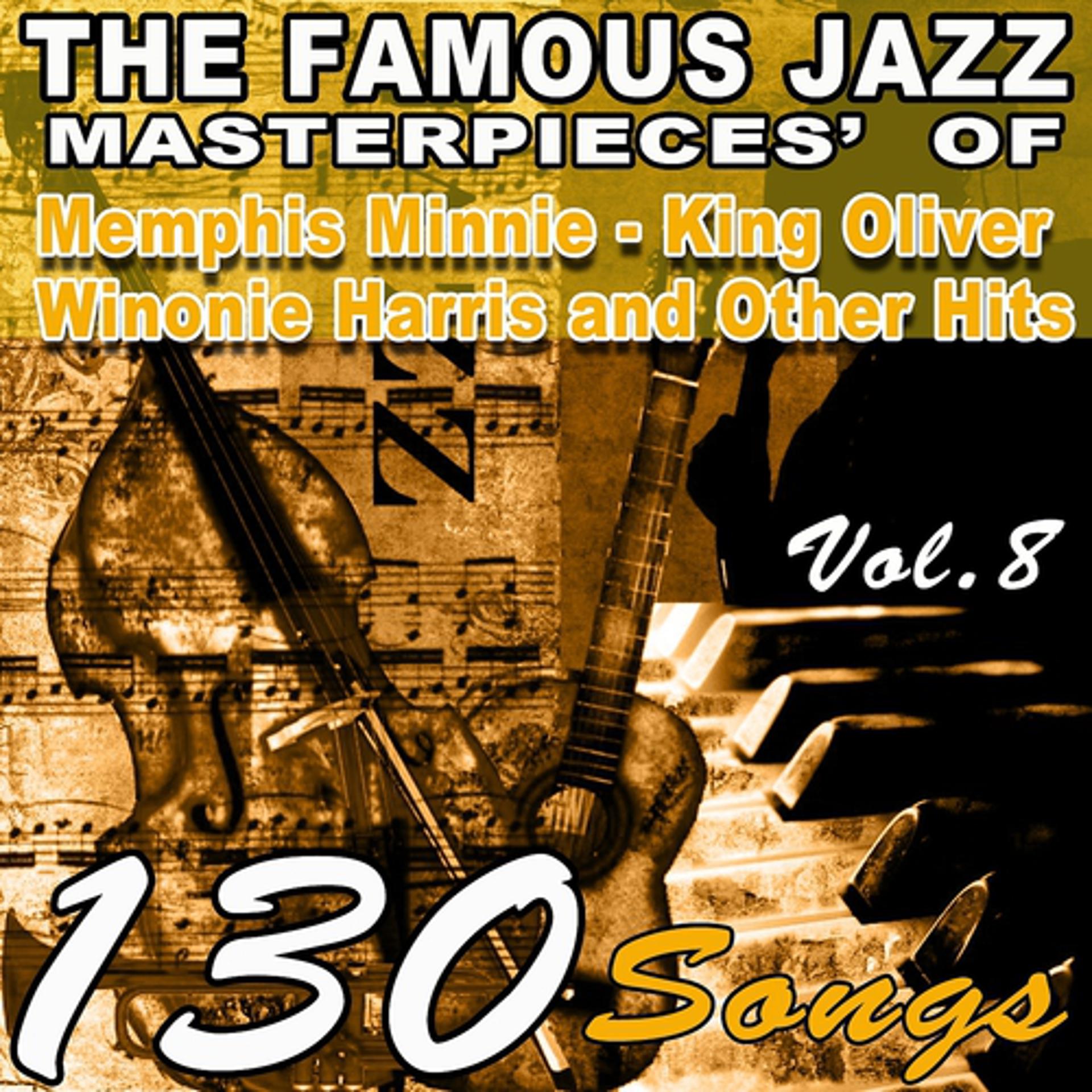 Постер альбома The Famous Blues Masterpieces' of  Memphis Minnie, King Oliver, Winonie Harris and Other Hits, Vol. 8